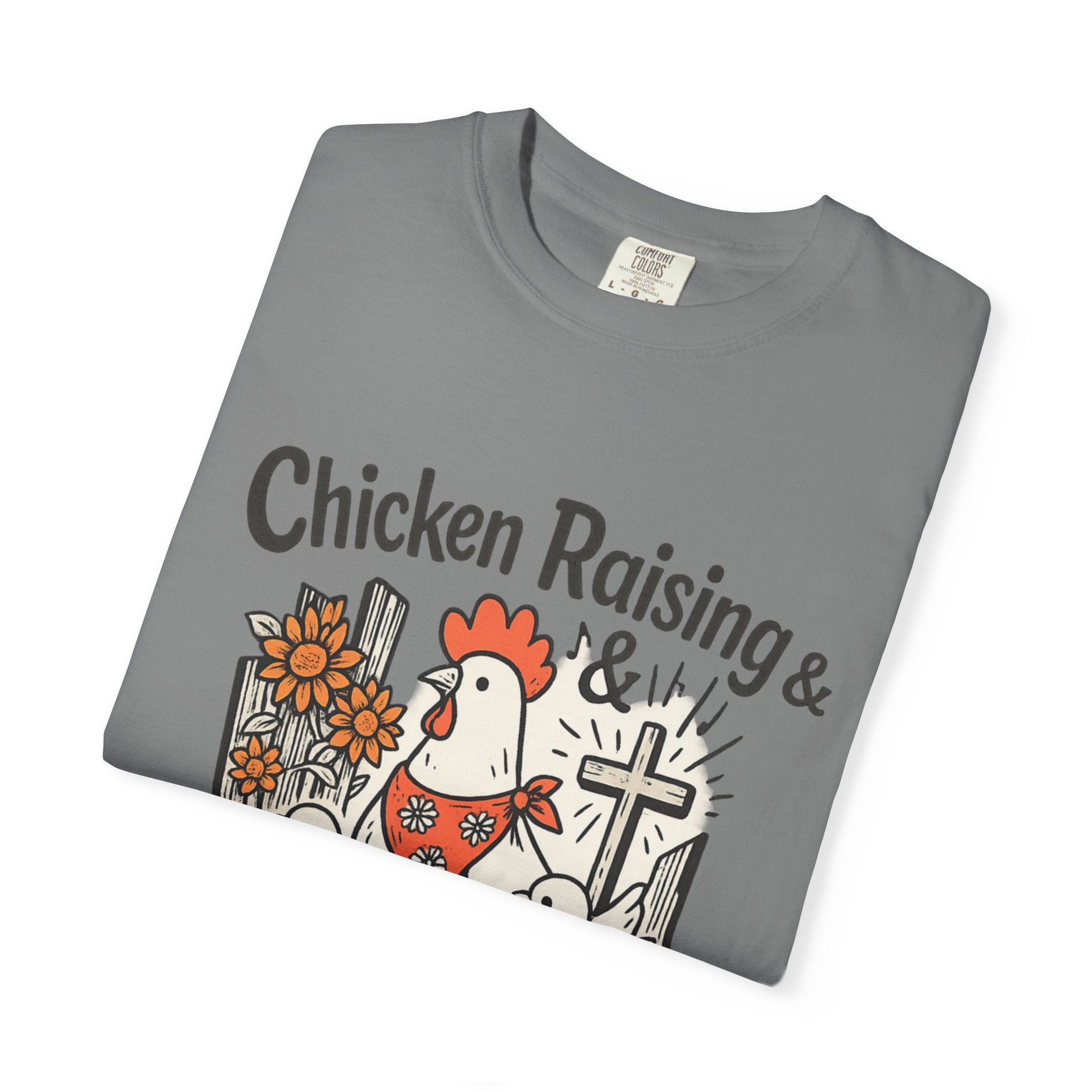 Chicken Raising & Jesus Praising T-Shirt