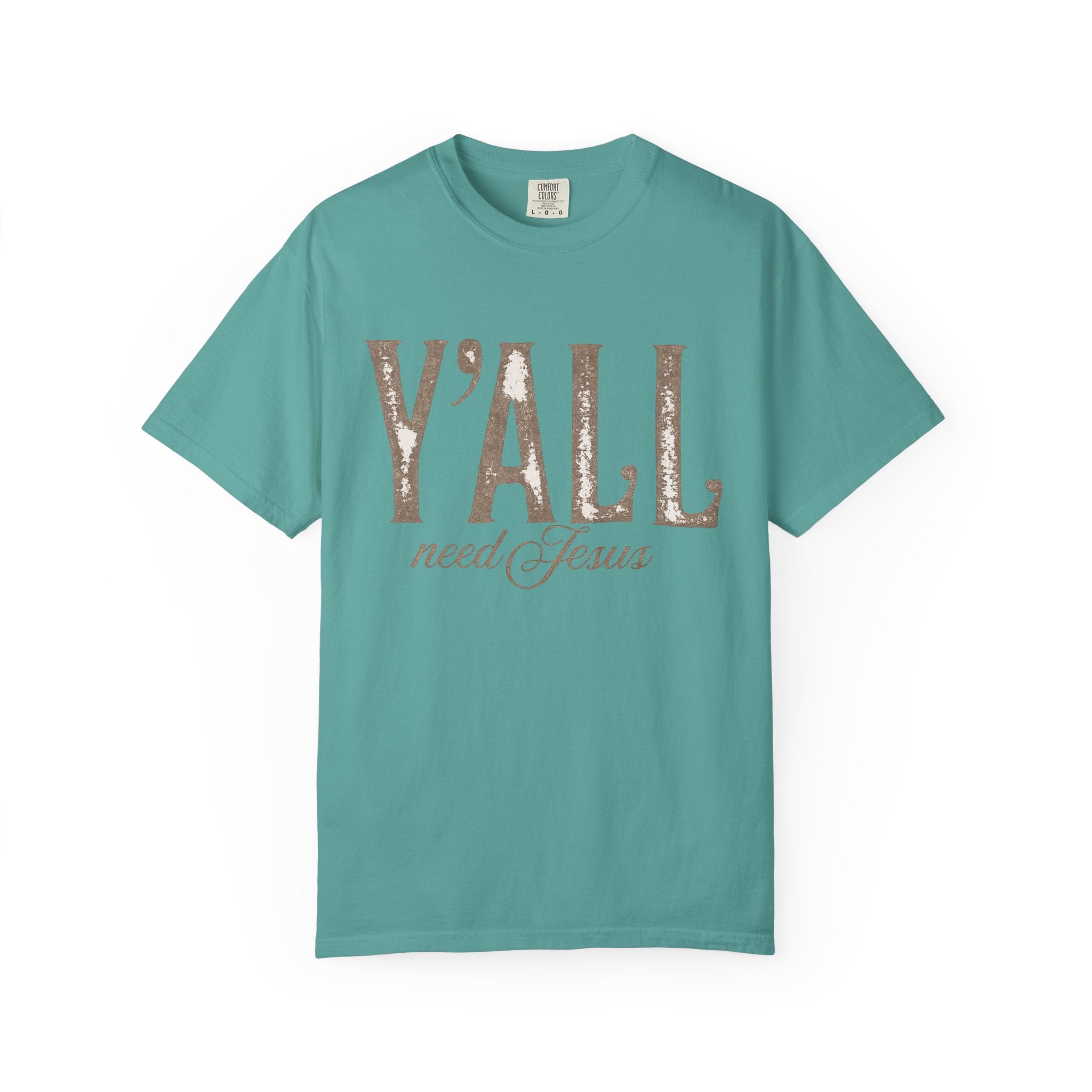 Y'ALL Need Jesus T-Shirt — Southern Christian Faith Tee