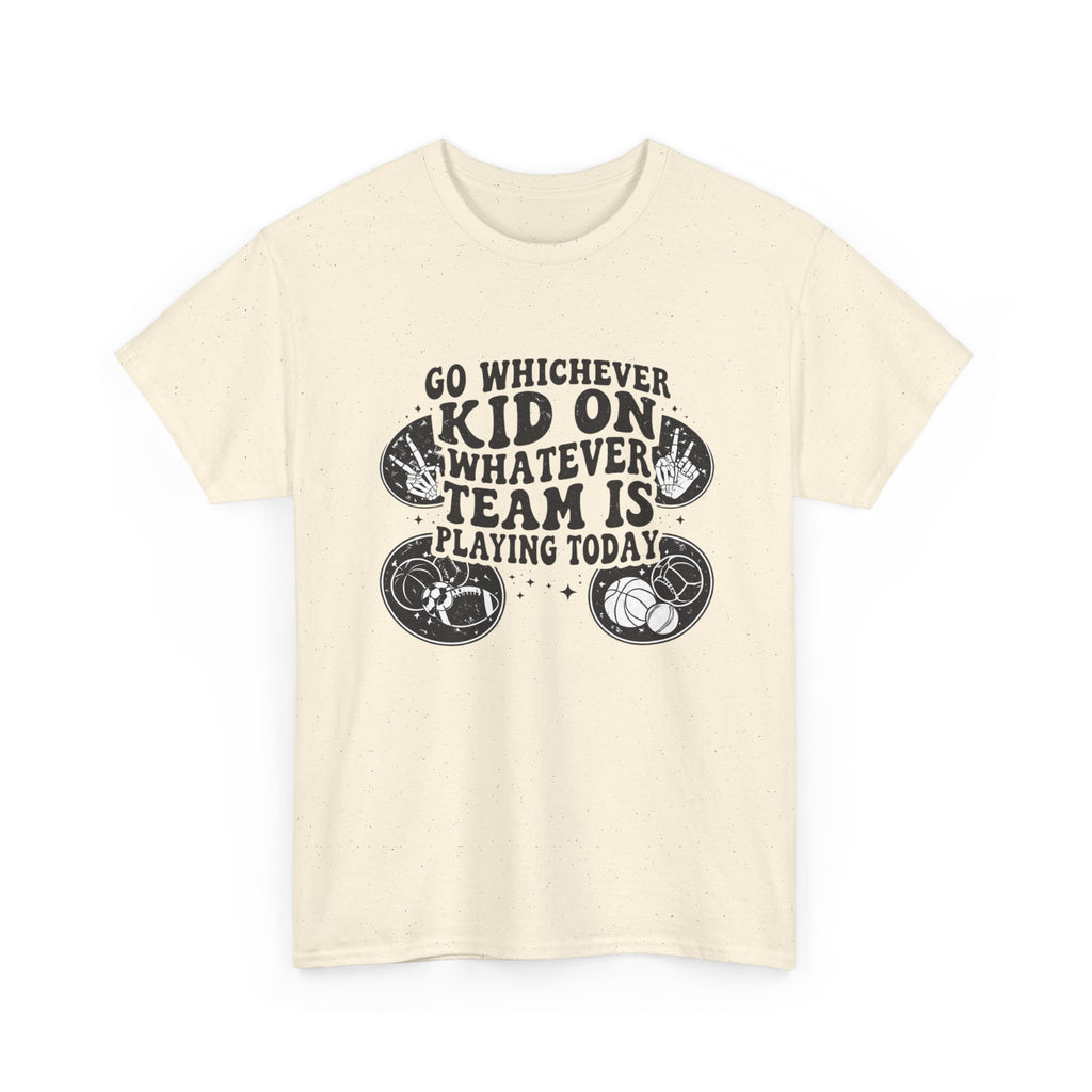 Youth Soccer/Multi-Sport Tee - “Go Whichever Kid on Whatever Team Is Playing Today” Shirt