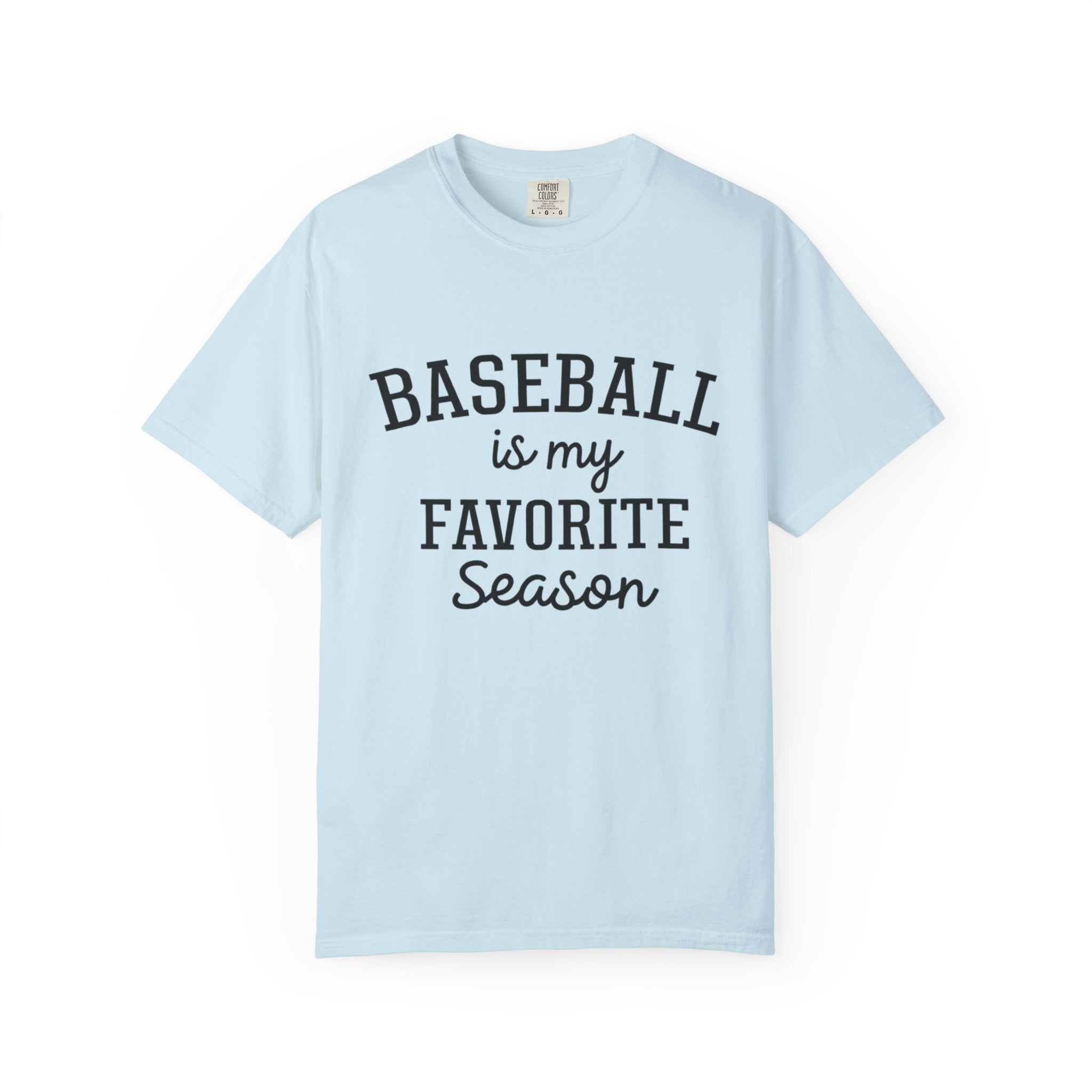 Baseball Is My Favorite Season T-Shirt
