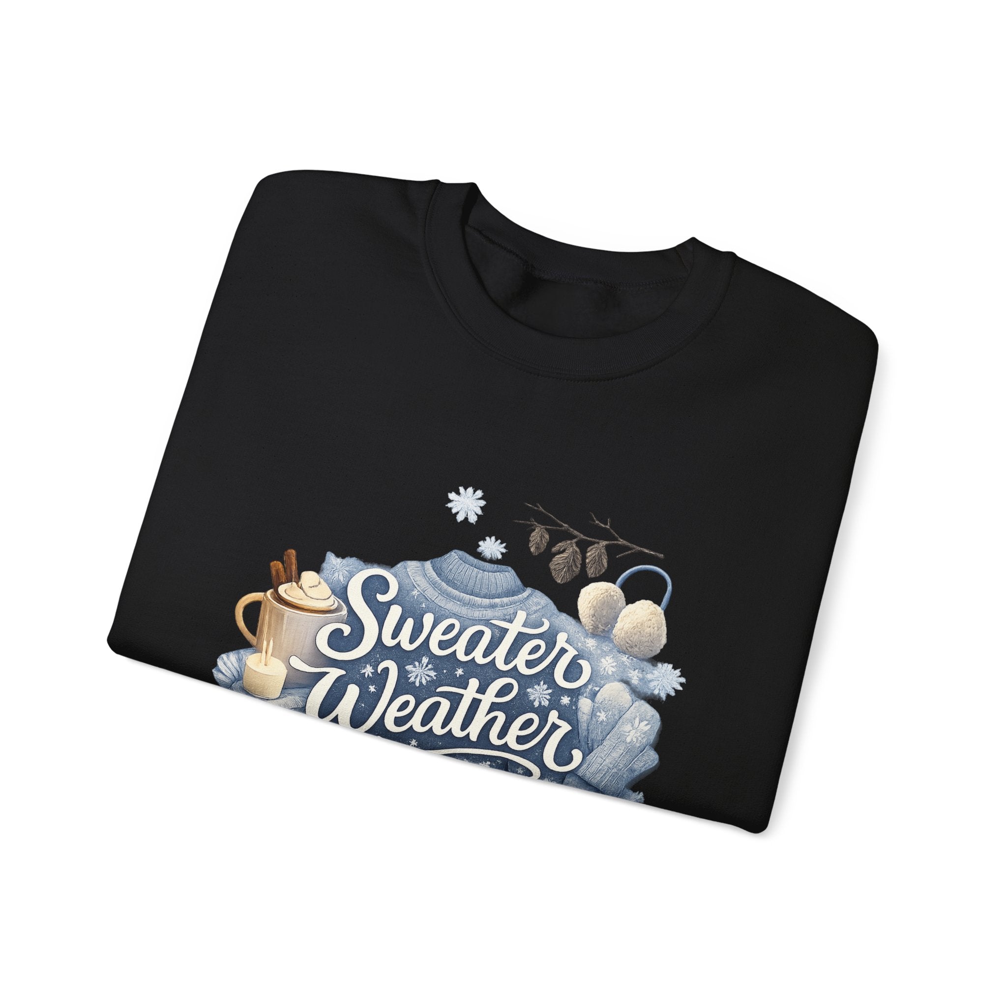 Sweater Weather Crewneck Sweatshirt — Cozy Winter Graphic Sweatshirt