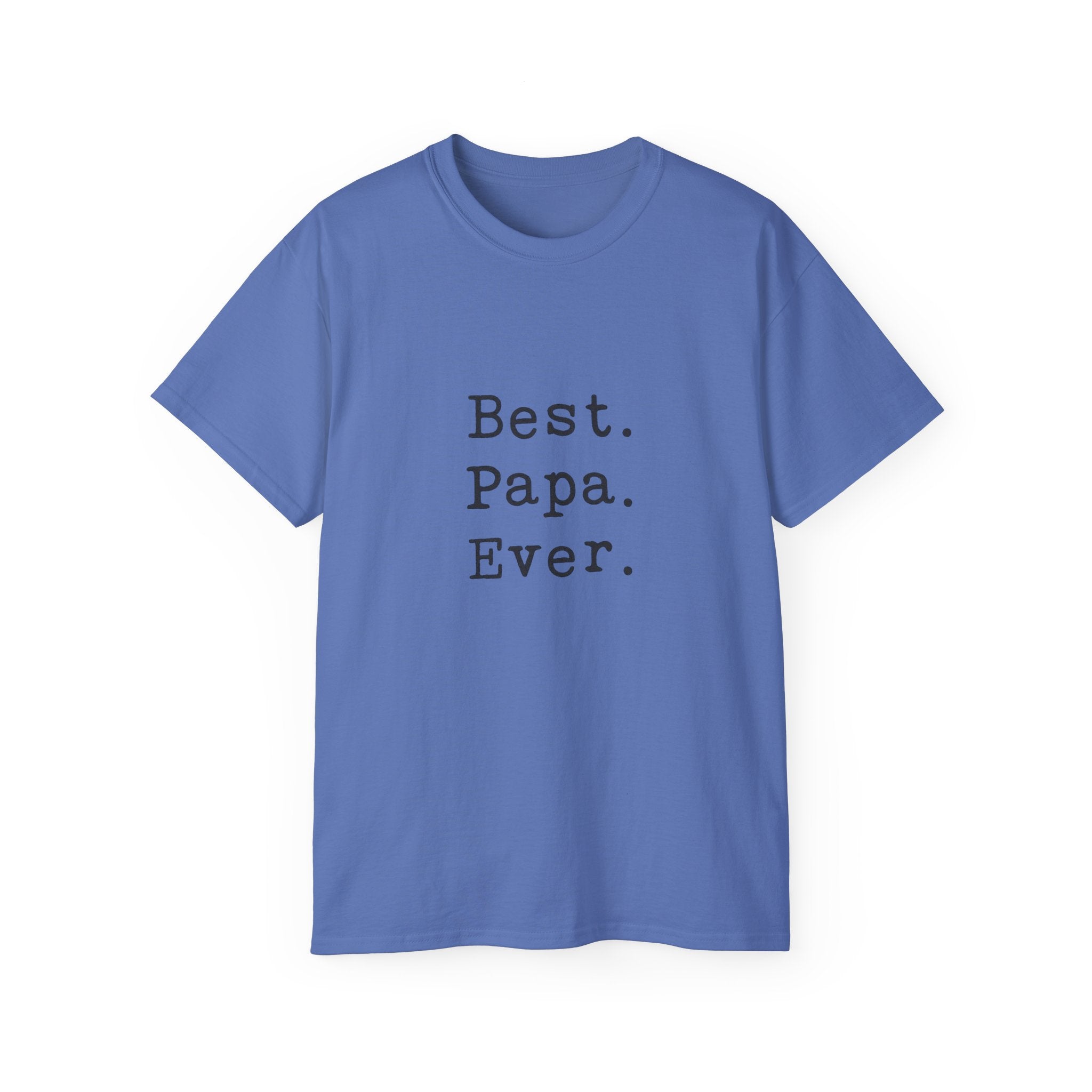 Best. Papa. Ever. T-Shirt — Father's Day Gift Tee