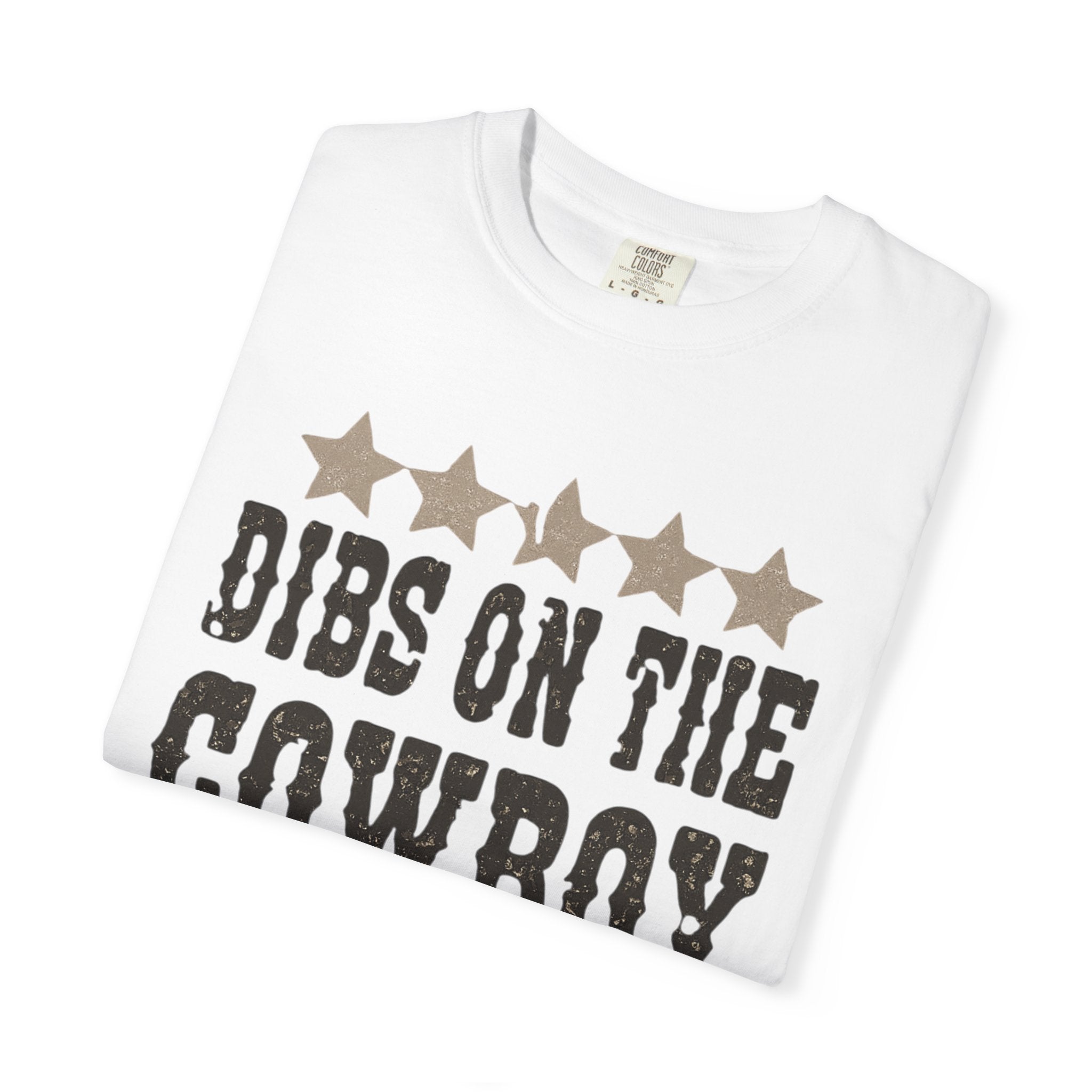 Dibs on the Cowboy T‑Shirt — Western Stars Graphic Tee