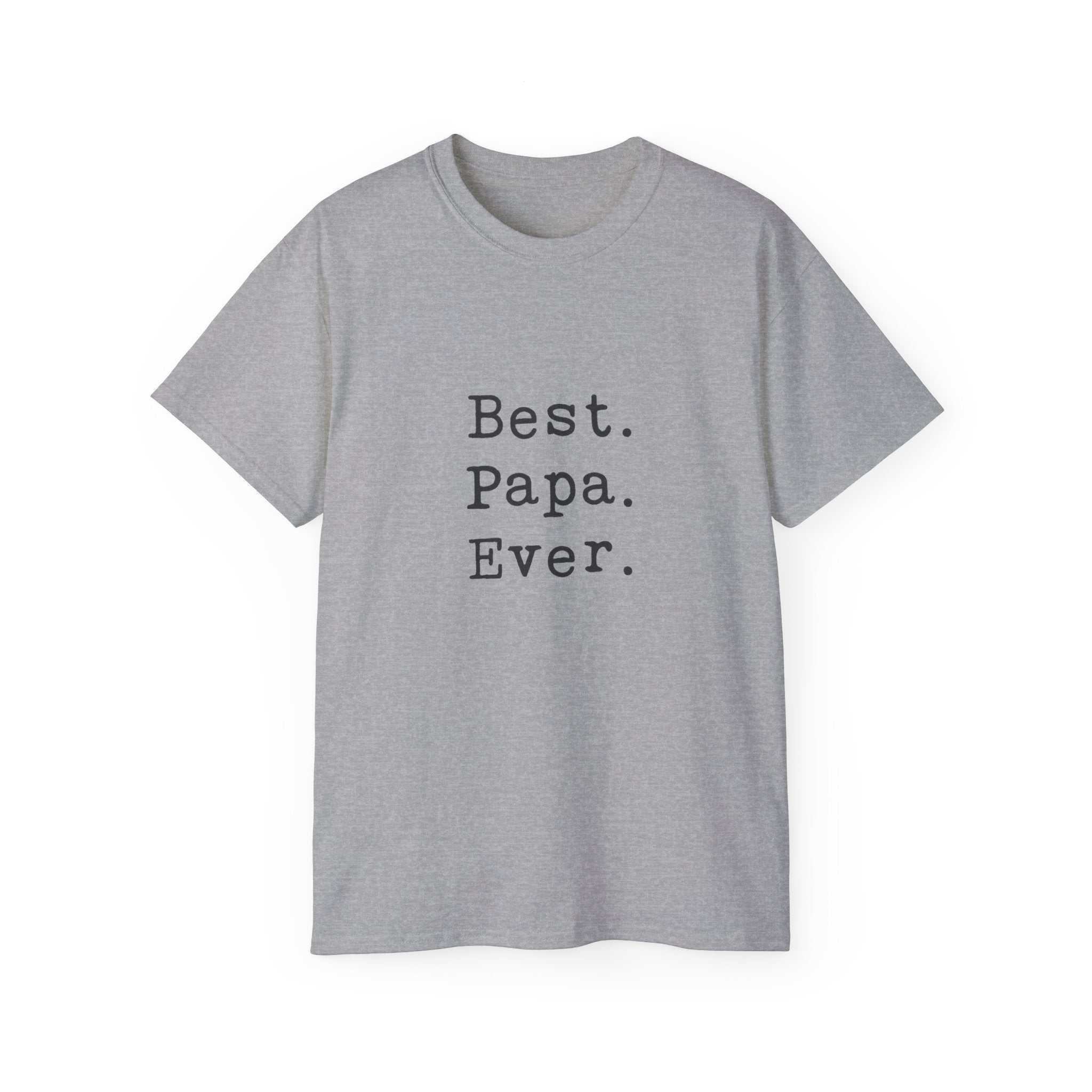Best. Papa. Ever. T-Shirt — Father's Day Gift Tee