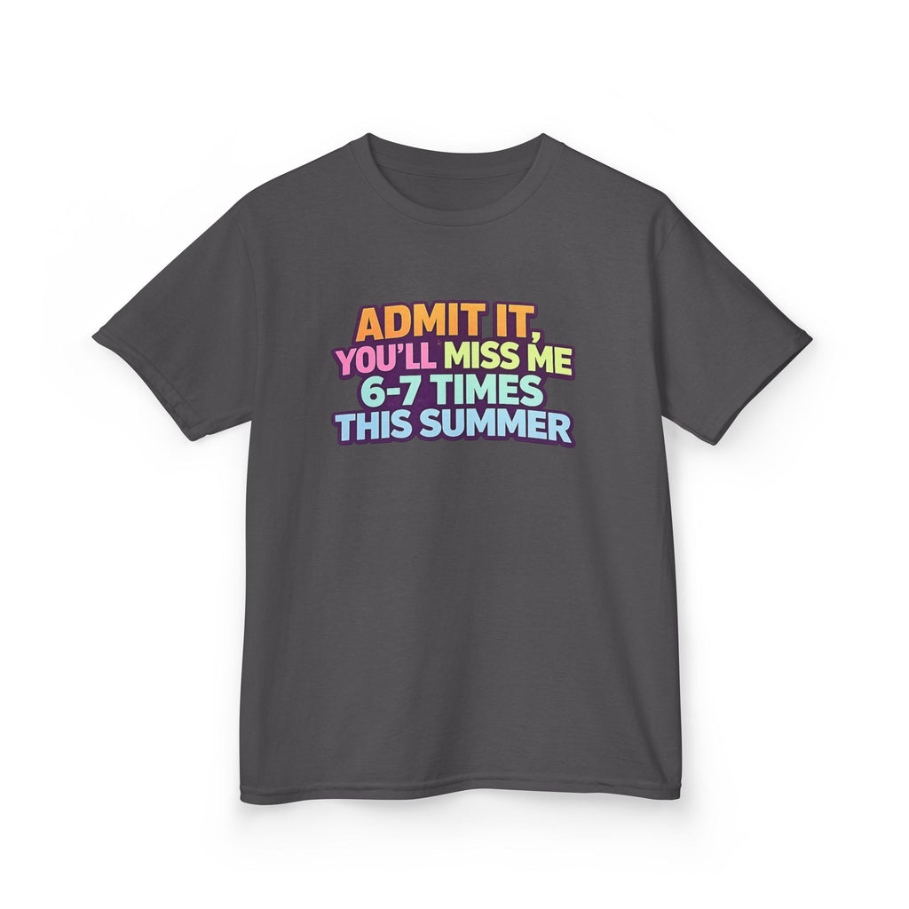 Kids Tee - "Admit It You'll Miss Me 6-7 Times This Summer" Retro Rainbow Graphic