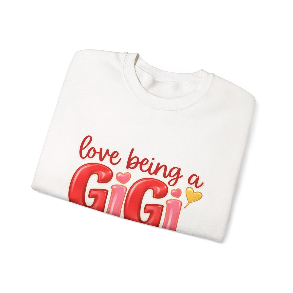 Love Being a GiGi Sweatshirt — Grandma Gift Crewneck