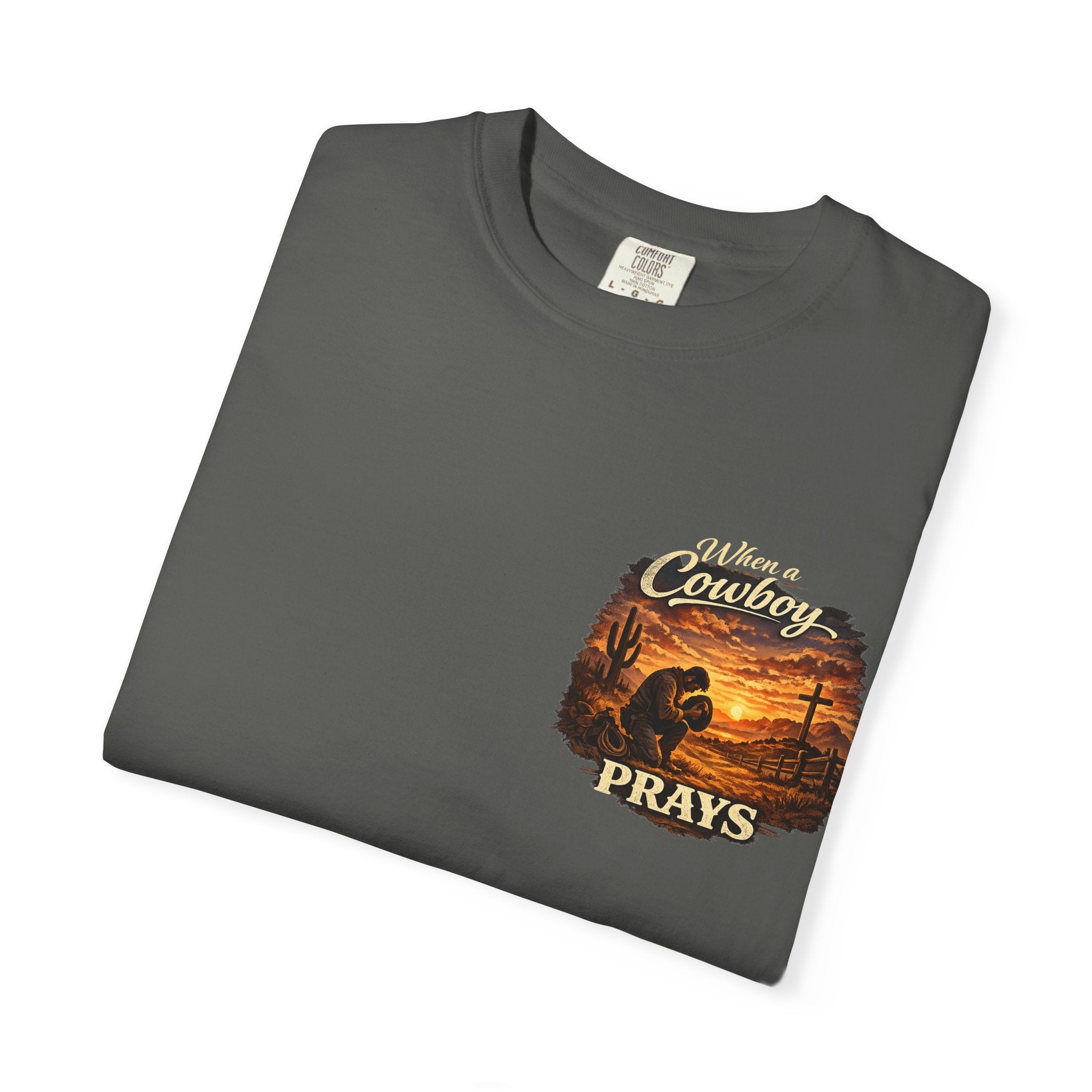 When a Cowboy Prays T-Shirt