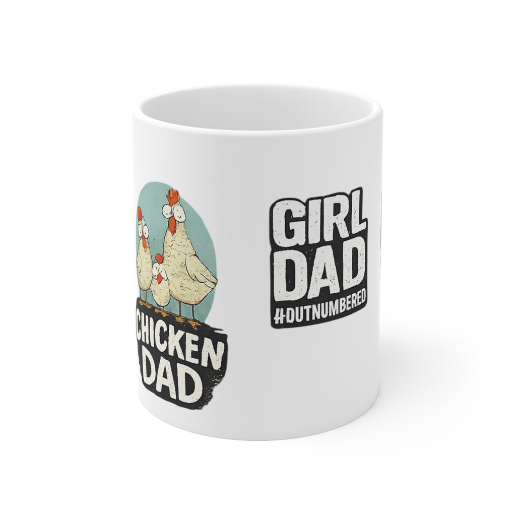 Chicken Dad Coffee Mug — Funny "Chicken Dad" & "Girl Dad" Ceramic 11oz Gift for Farmers, Poultry Lovers & New Dads
