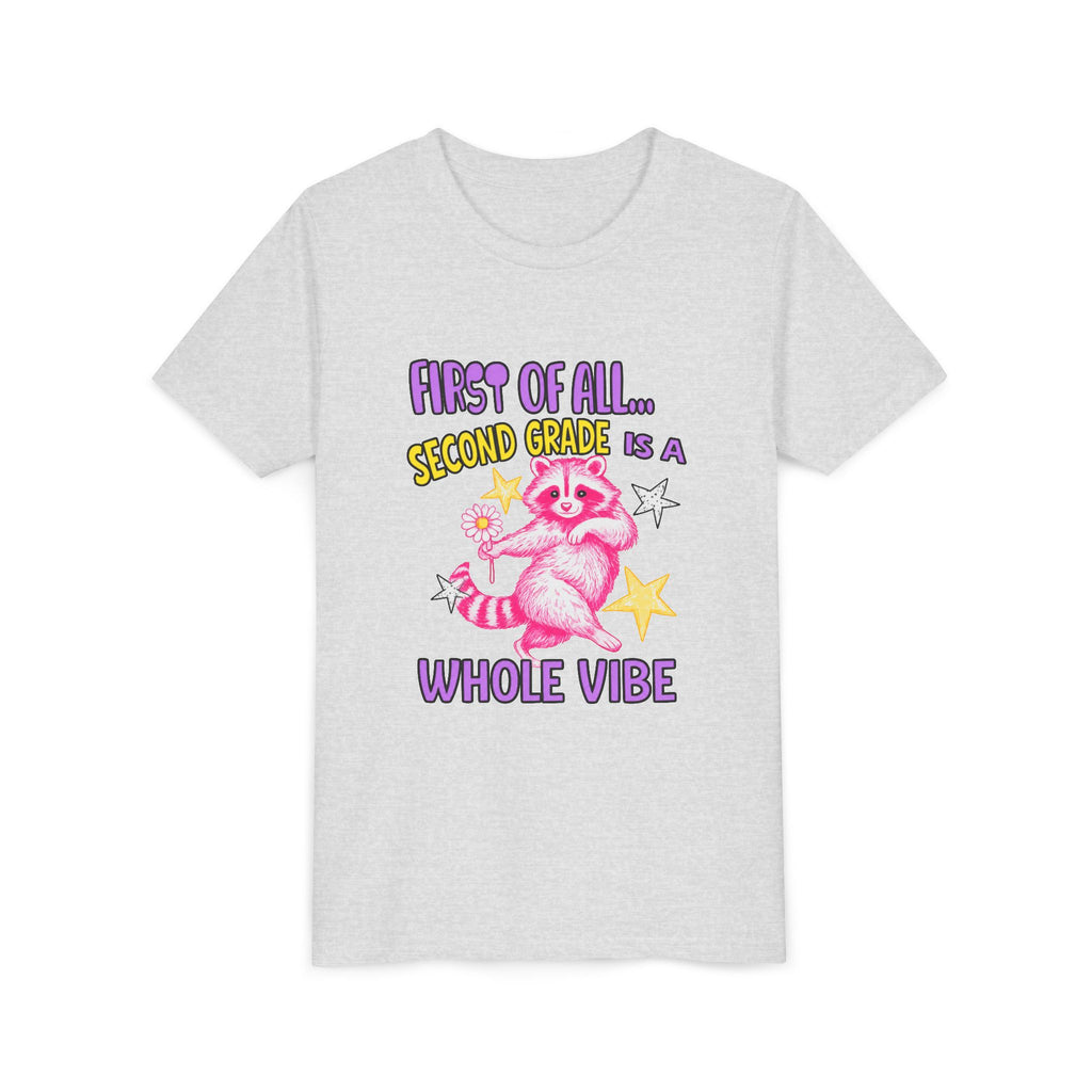 Youth Tee — "First of All... Second Grade Is a Whole Vibe" Pink Raccoon Back-to-School Shirt
