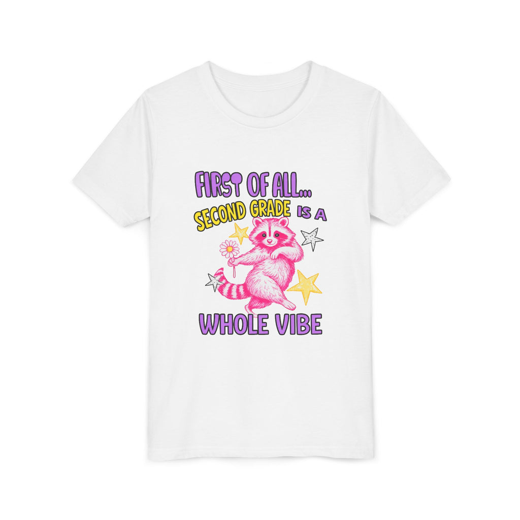 Youth Tee — "First of All... Second Grade Is a Whole Vibe" Pink Raccoon Back-to-School Shirt