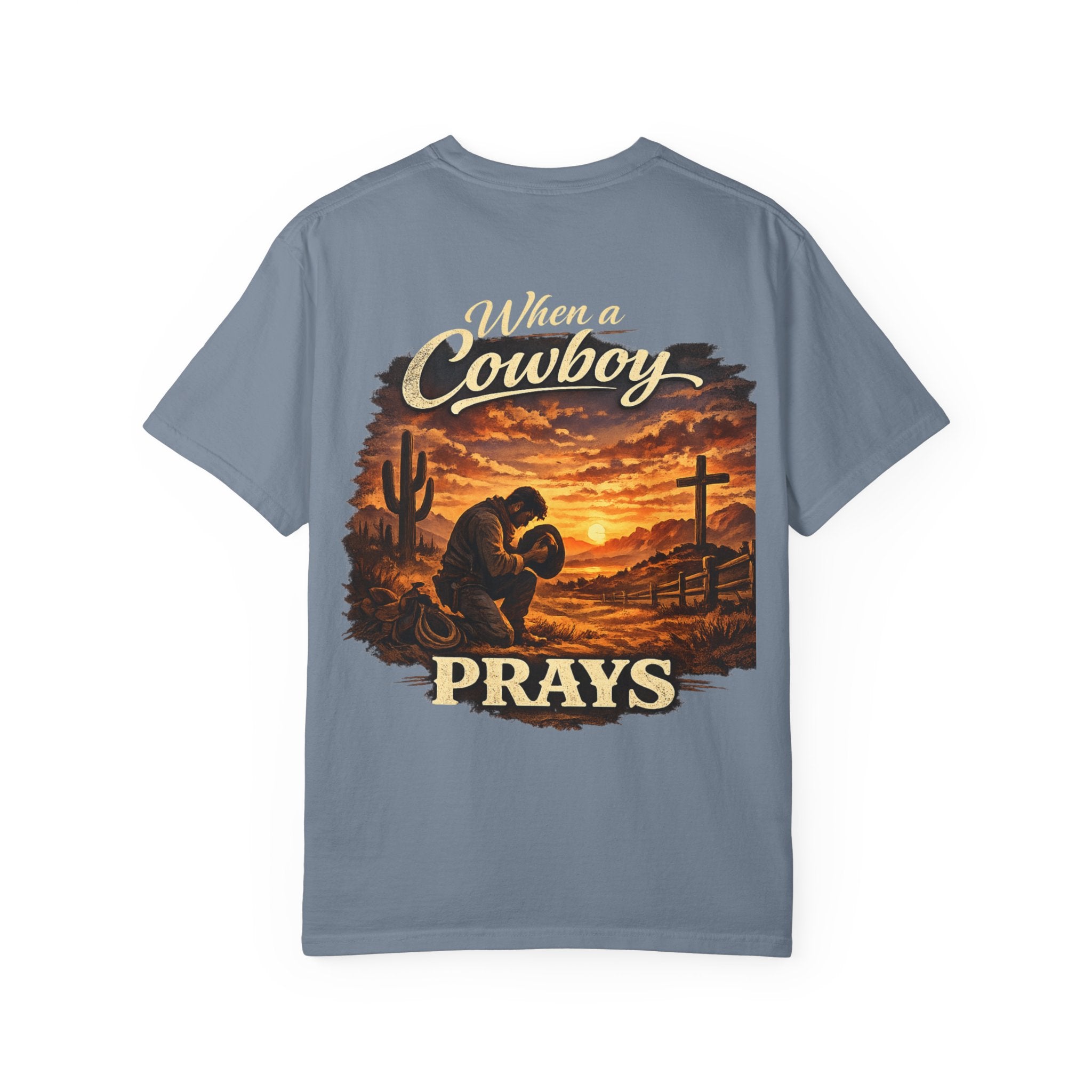 When a Cowboy Prays T-Shirt