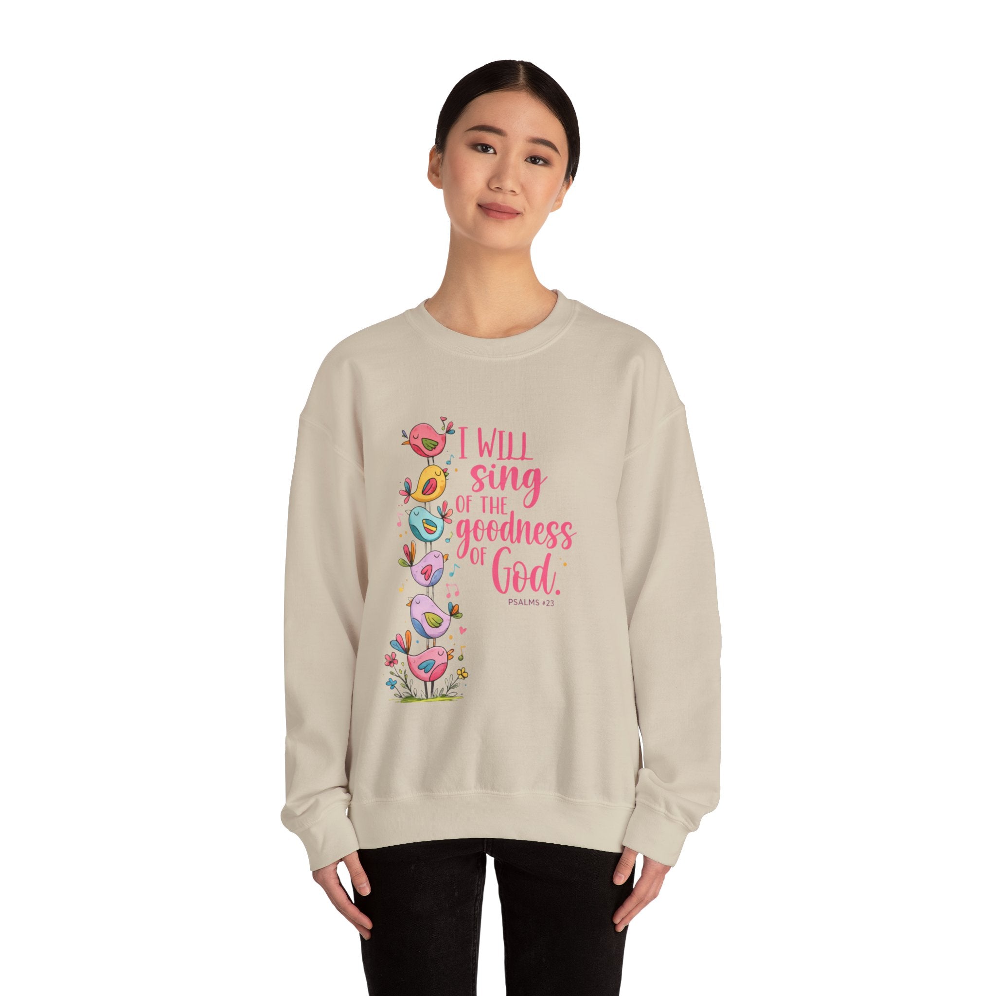 Crewneck Sweatshirt — “I Will Sing of the Goodness of God” Floral Scripture Design