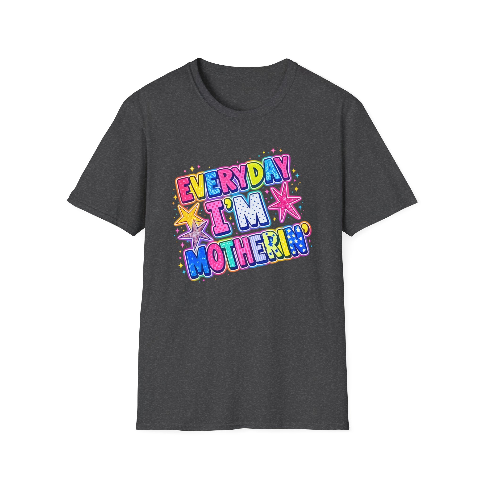 Everyday I'm Motherin' T-Shirt — Colorful Mom Graphic Tee