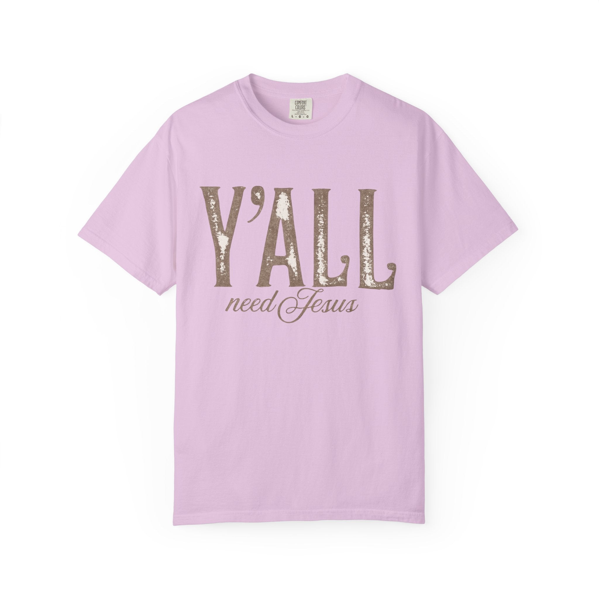 Y'ALL Need Jesus T-Shirt — Southern Christian Faith Tee