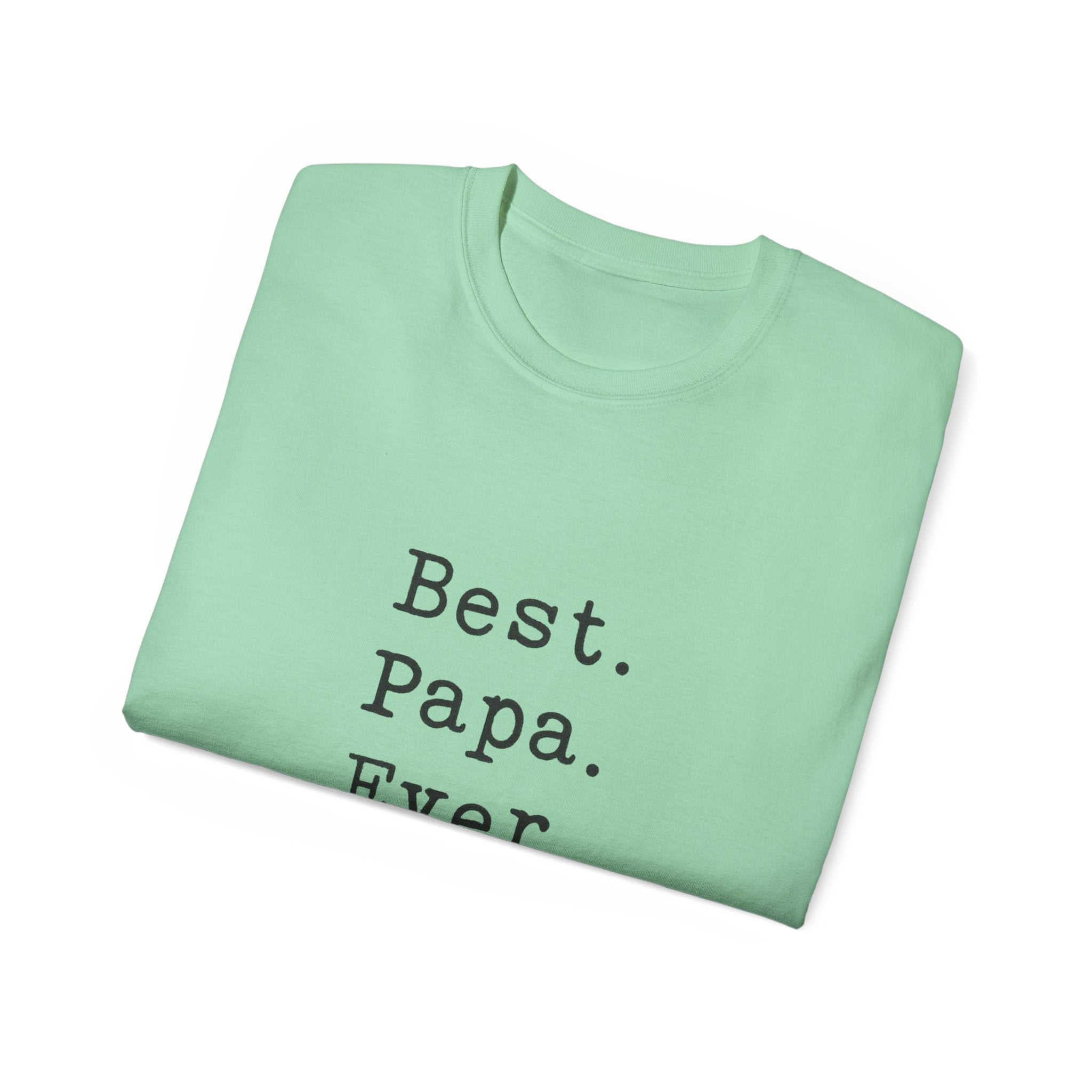 Best. Papa. Ever. T-Shirt — Father's Day Gift Tee
