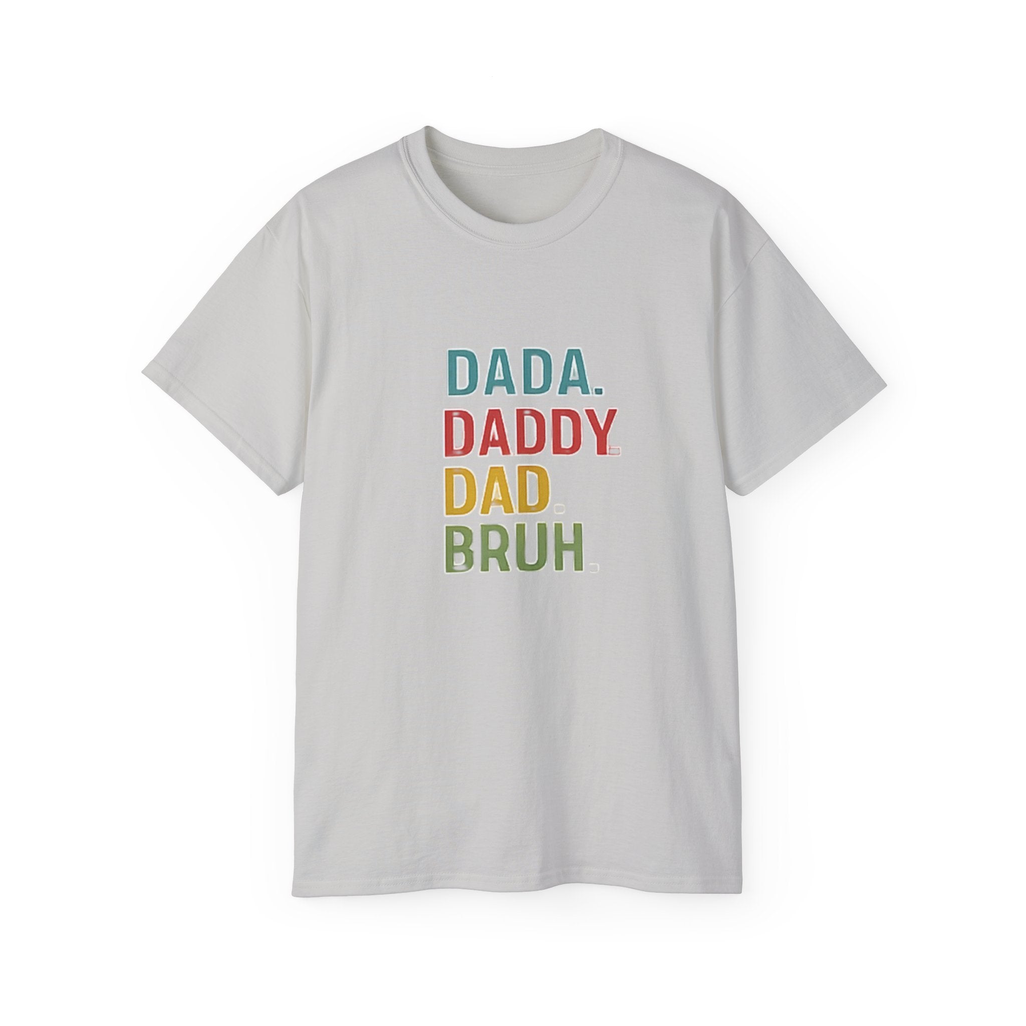 Dad Evolution Tee — DADA. DADDY. DAD. BRUH Multicolor Father’s Day Shirt