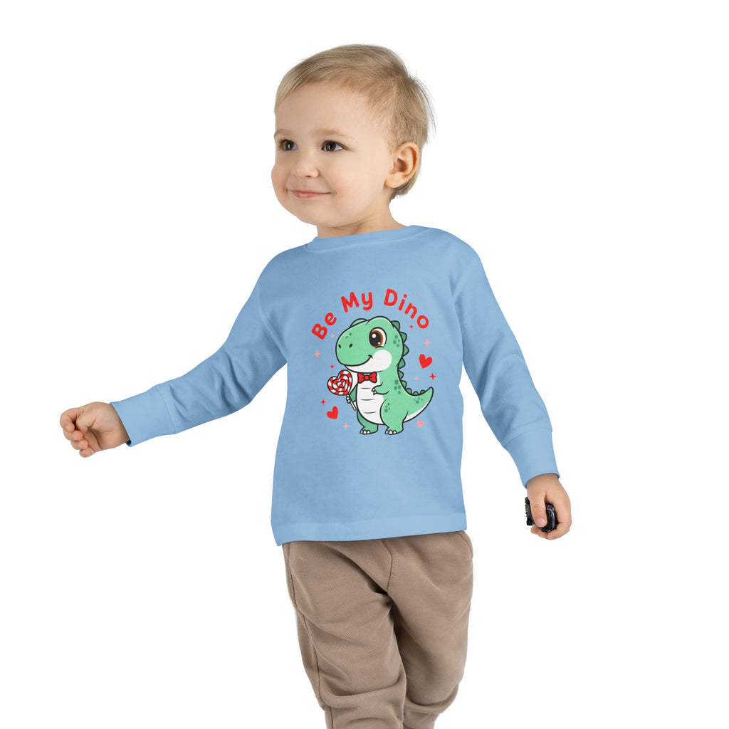 Be My Dino Toddler Long Sleeve Tee