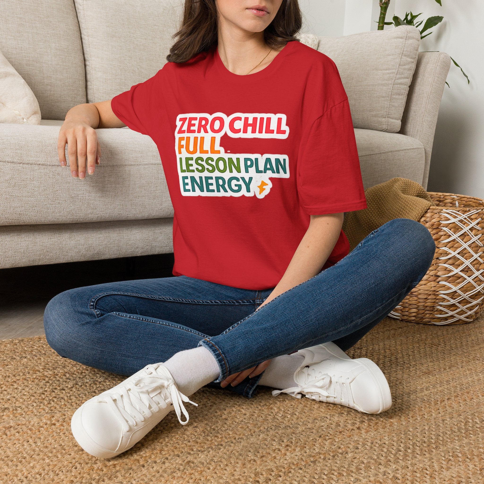 Teacher T-Shirt — "Zero Chill, Full Lesson Plan Energy" Colorful Graphic Tee