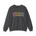 Teacher Rainbow 'TEACH' Crewneck Sweatshirt