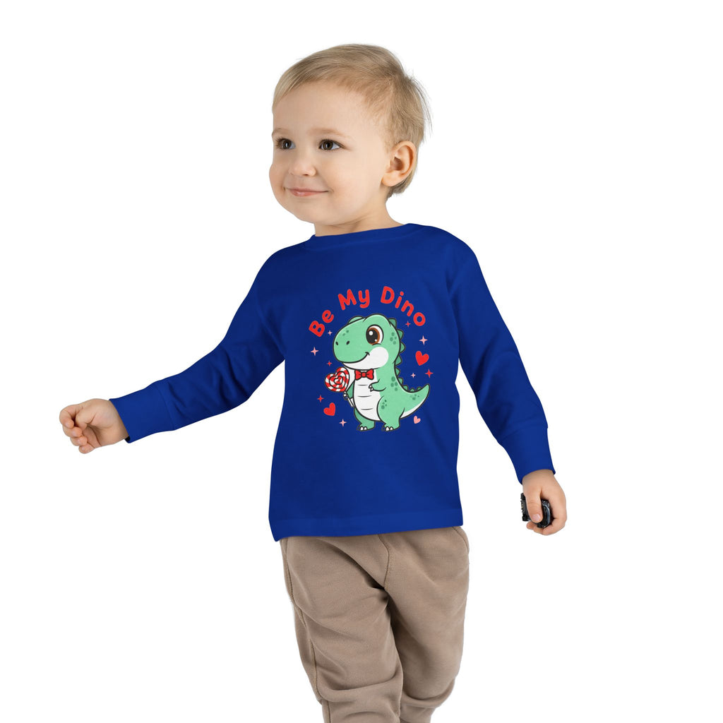 Be My Dino Toddler Long Sleeve Tee
