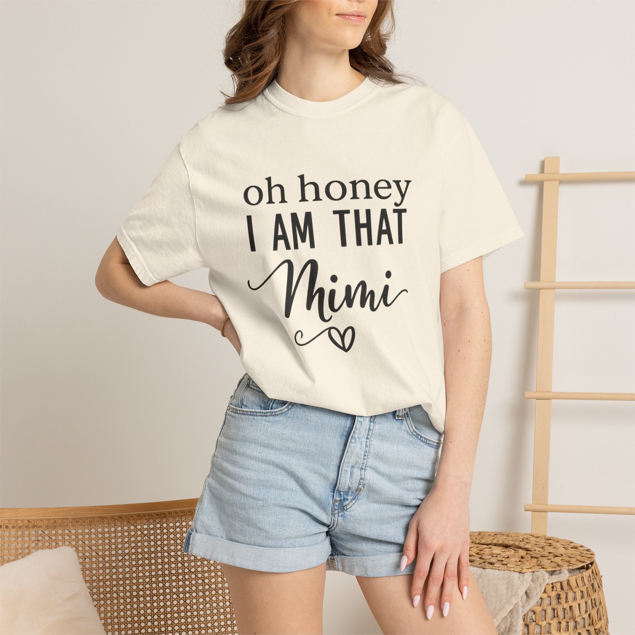 That Mimi T-Shirt — "Oh Honey I Am That Mimi" Graphic Tee