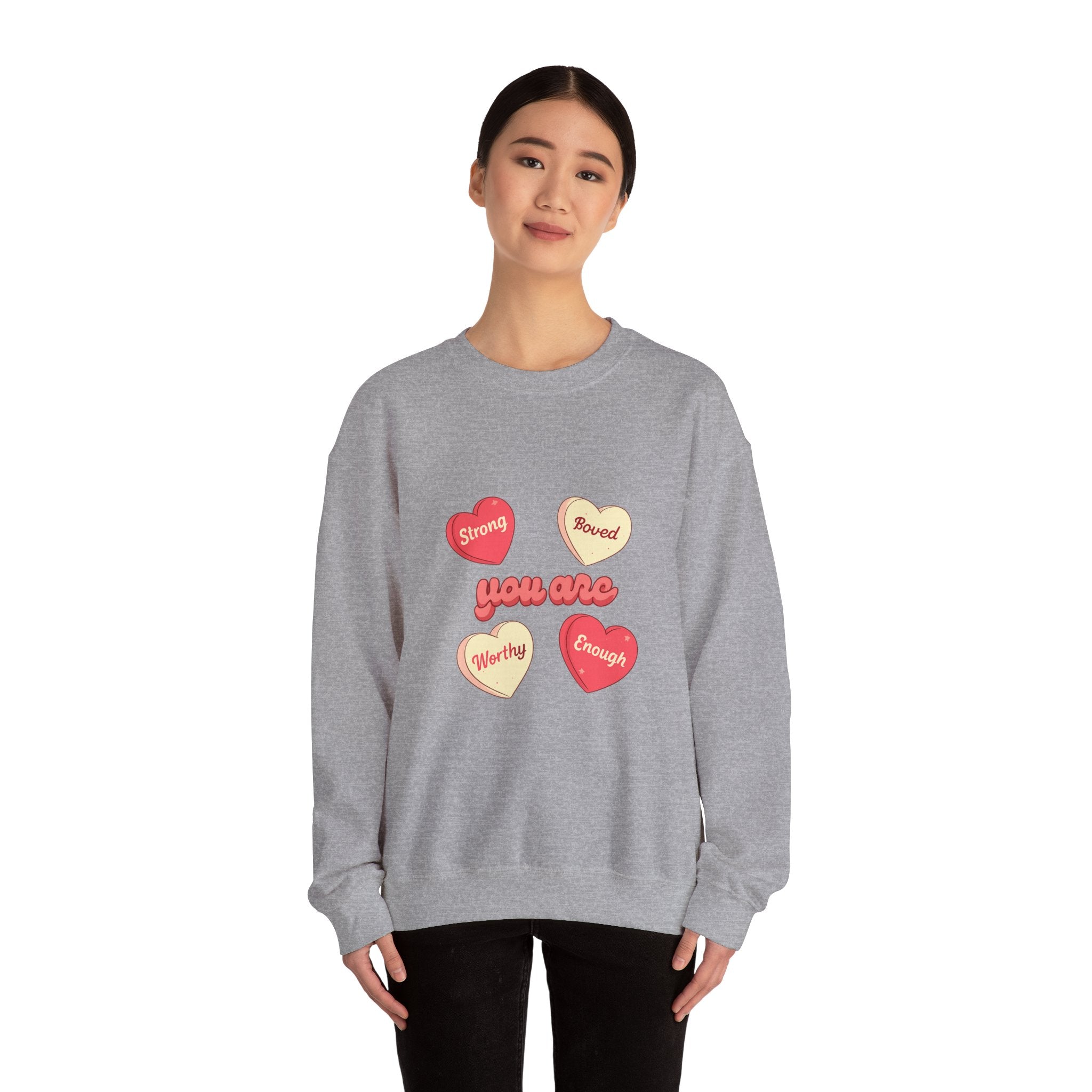 Crewneck Sweatshirt — “You Are” Positive Candy Hearts Design (You are Enough, Loved, Worthy, Strong)