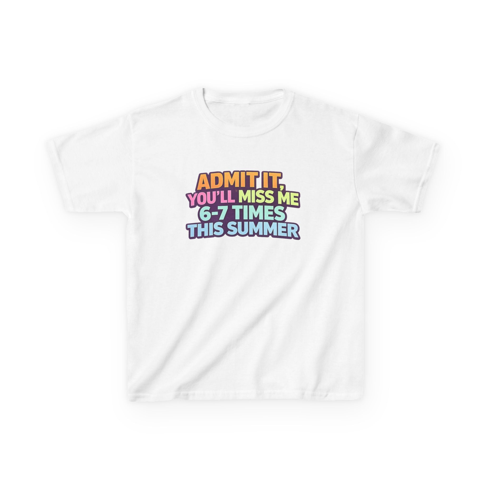Kids Tee - "Admit It You'll Miss Me 6-7 Times This Summer" Retro Rainbow Graphic