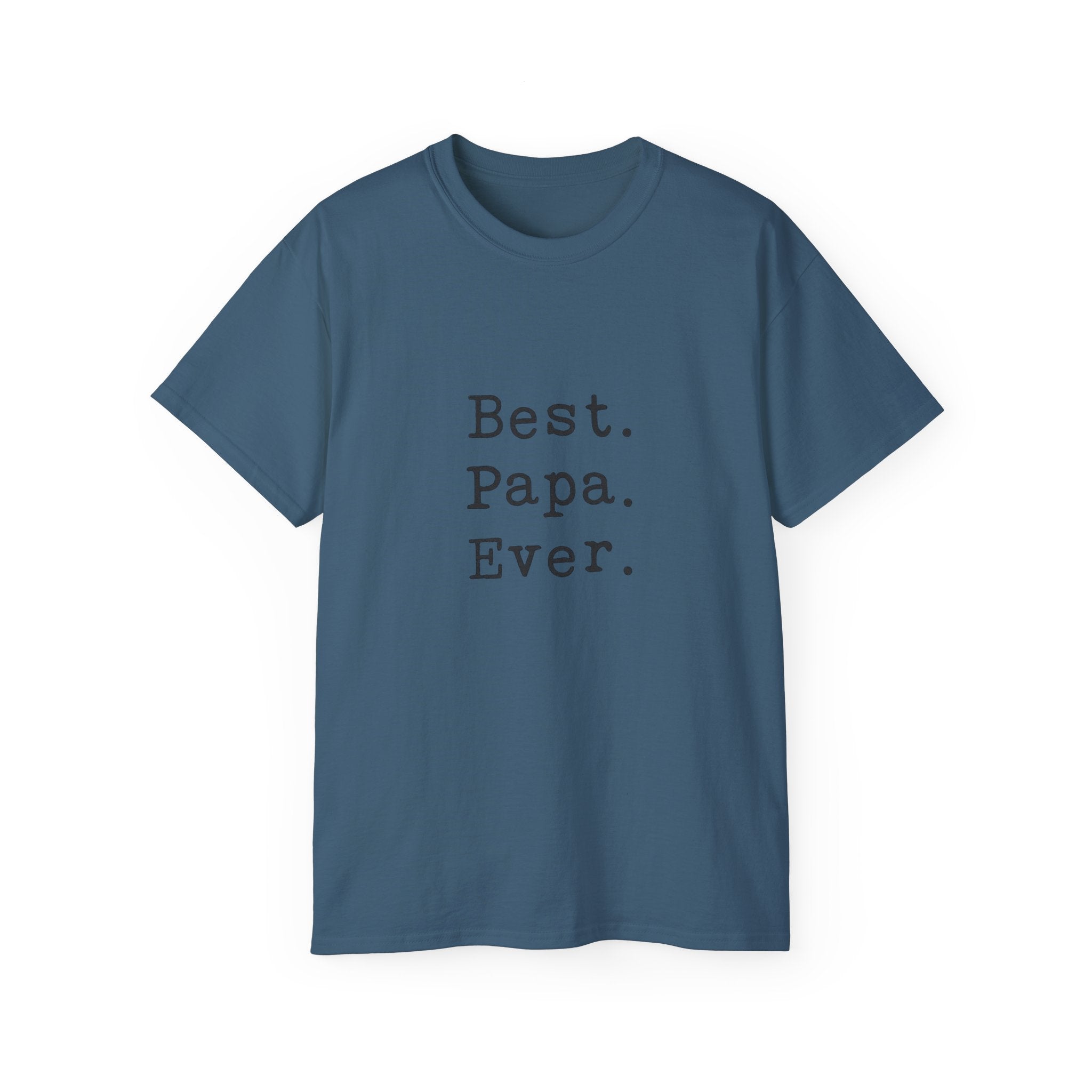 Best. Papa. Ever. T-Shirt — Father's Day Gift Tee