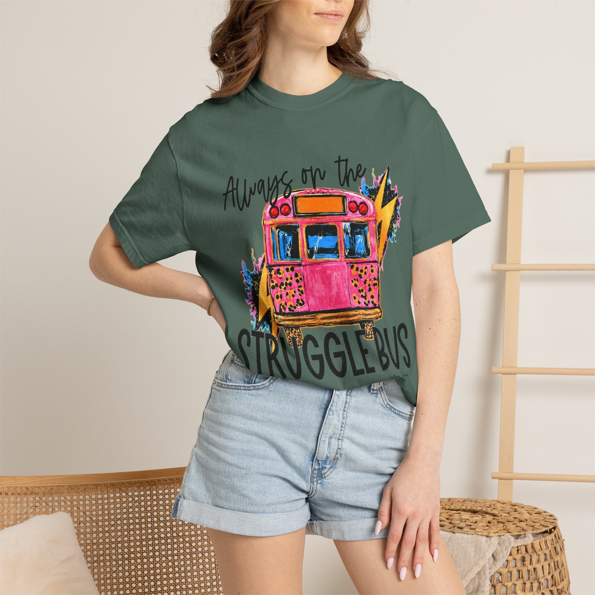 Always on the Struggle Bus T-Shirt