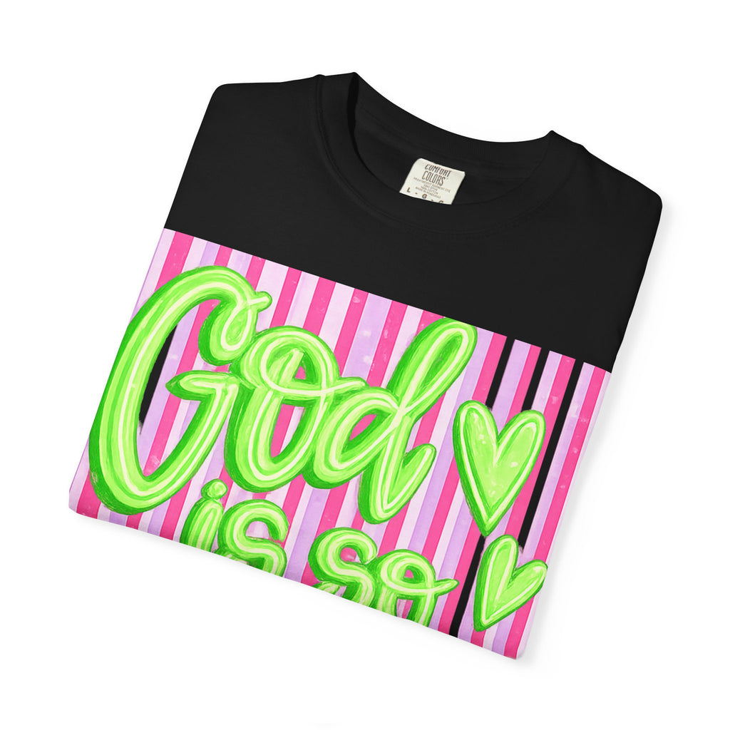 God Is So Good T-Shirt — Neon Green Script on Pink Stripe Christian Tee