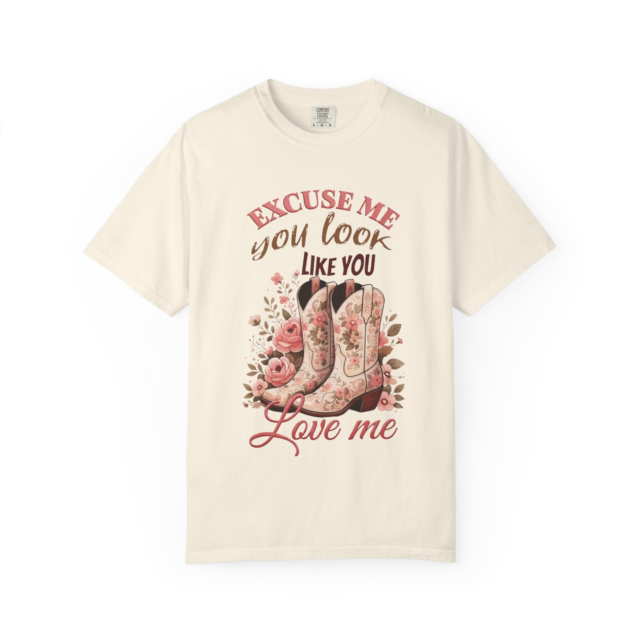 Excuse Me You Look Like You Love Me T-Shirt — Floral Cowboy Boots Graphic Tee