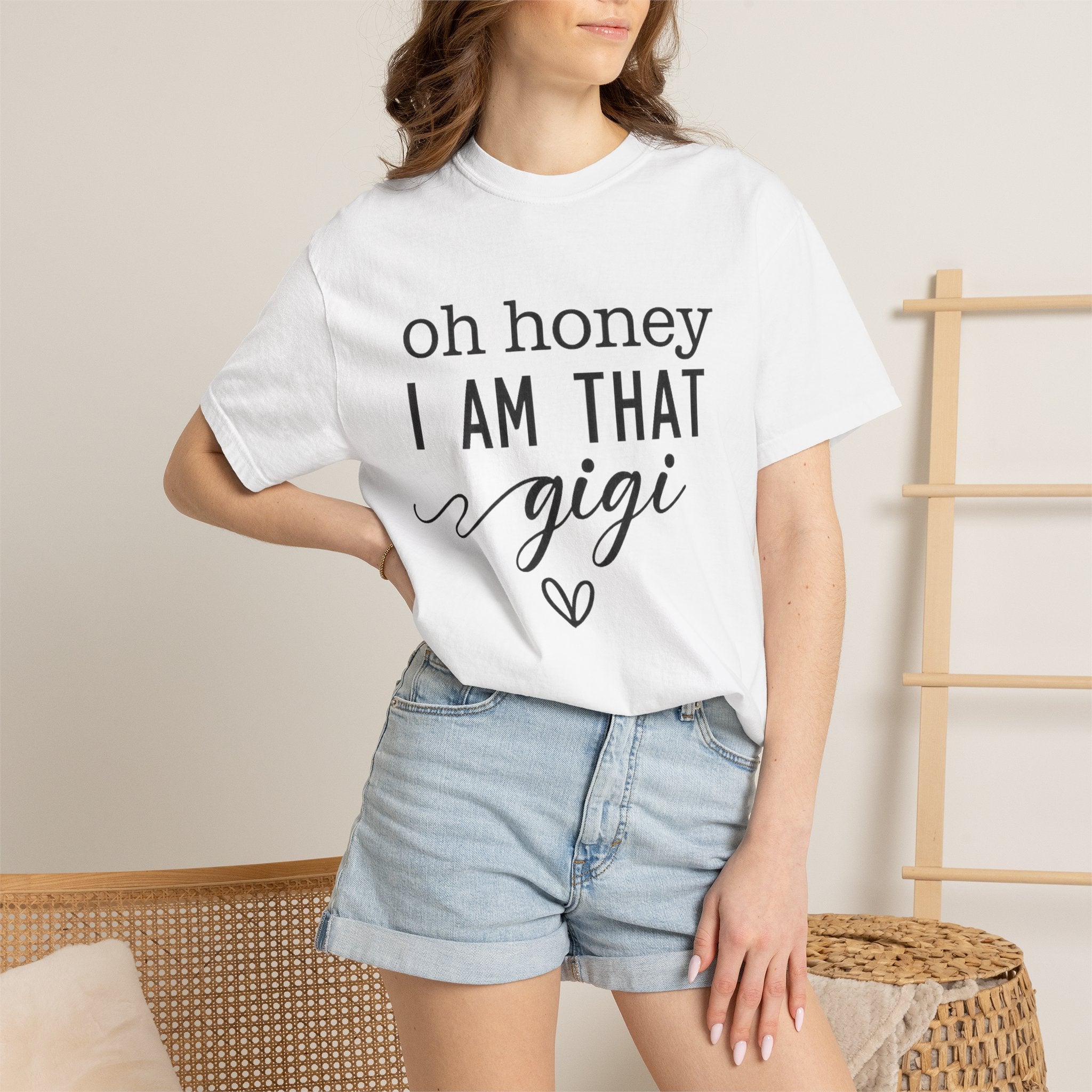 Oh Honey I Am That Gigi T-Shirt
