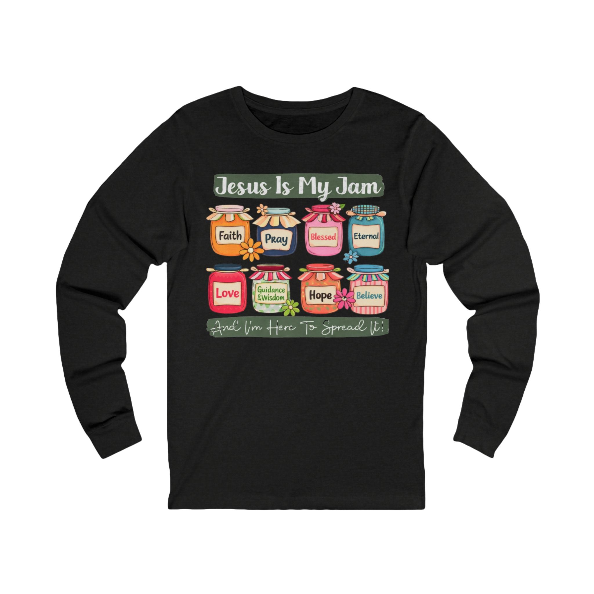Jesus Is My Jam Long Sleeve Tee — Faith & Hope Scripture Graphic Shirt