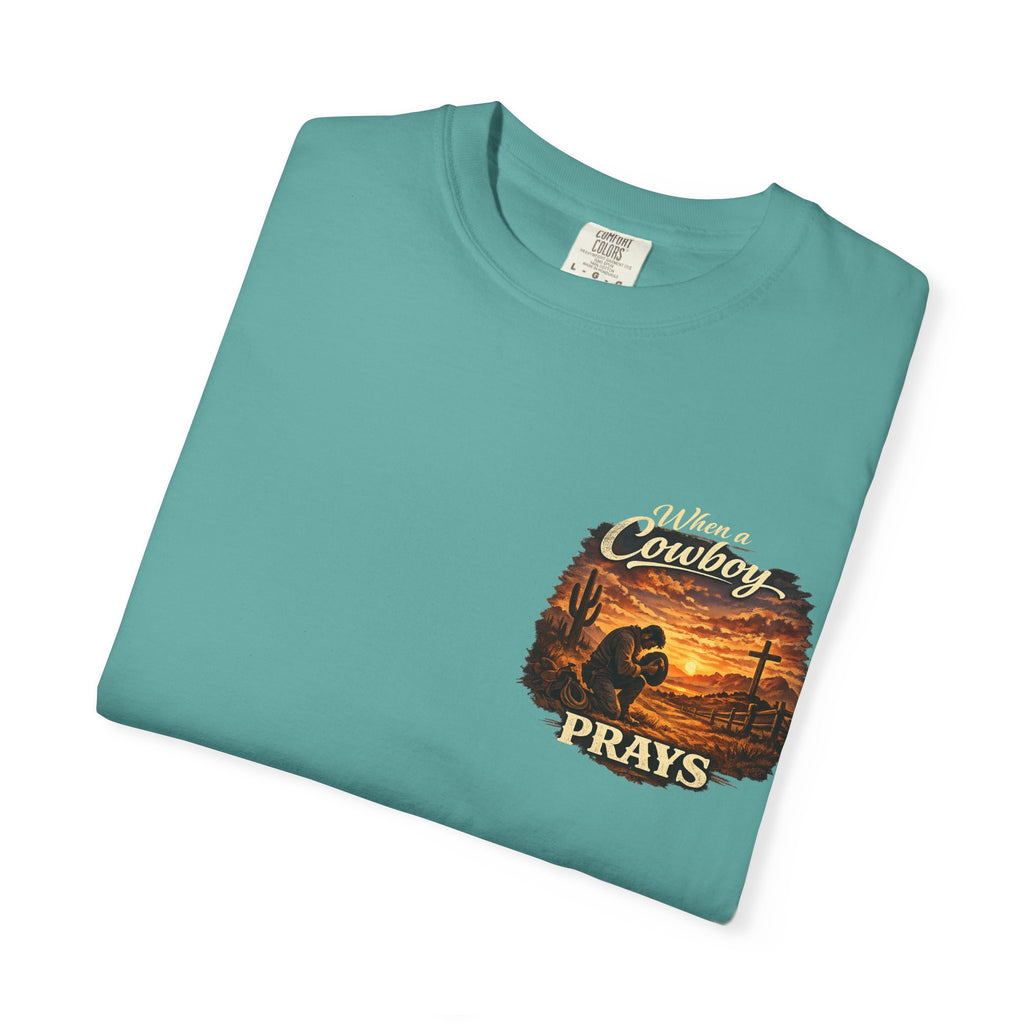 When a Cowboy Prays T-Shirt