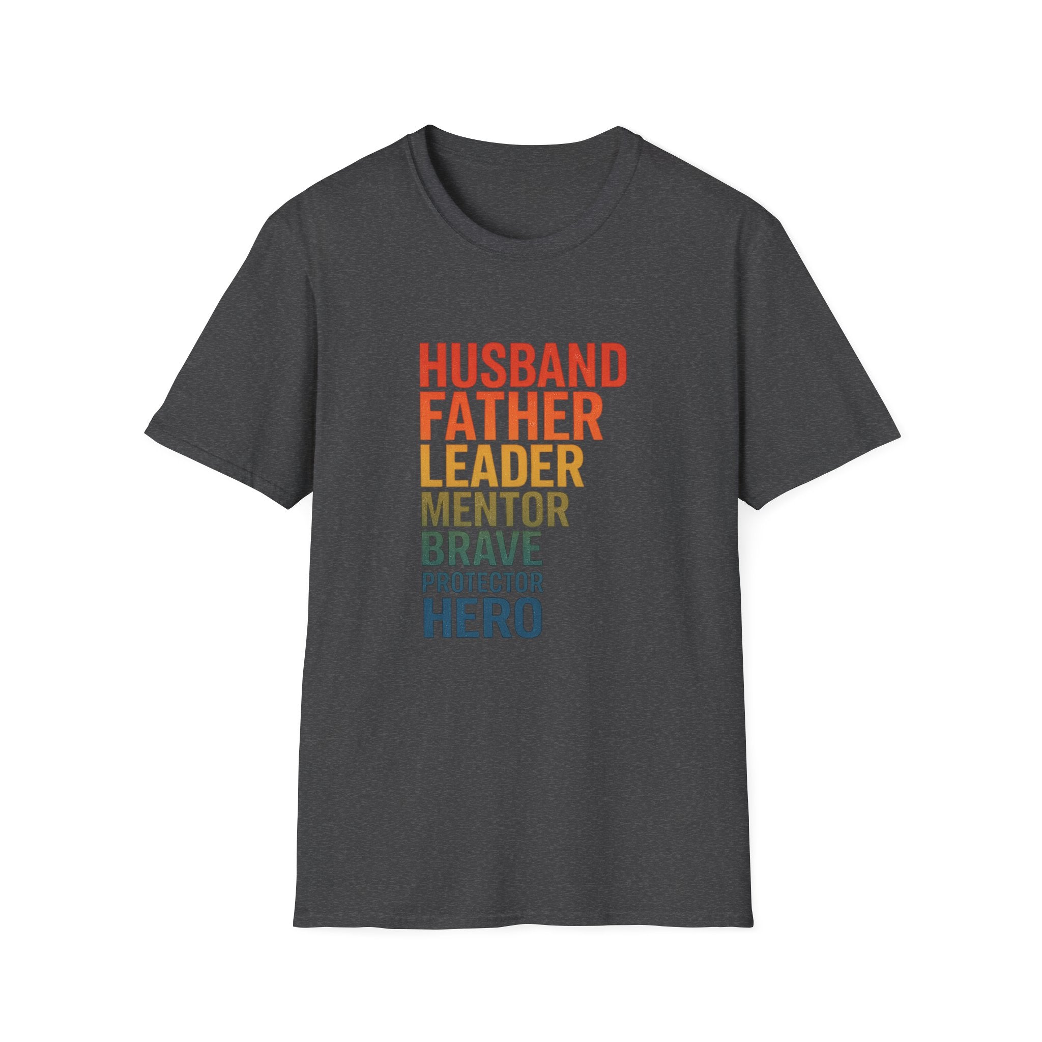 Father & Husband Role Call T‑Shirt — 'Husband Father Leader Mentor Brave Protector Hero'