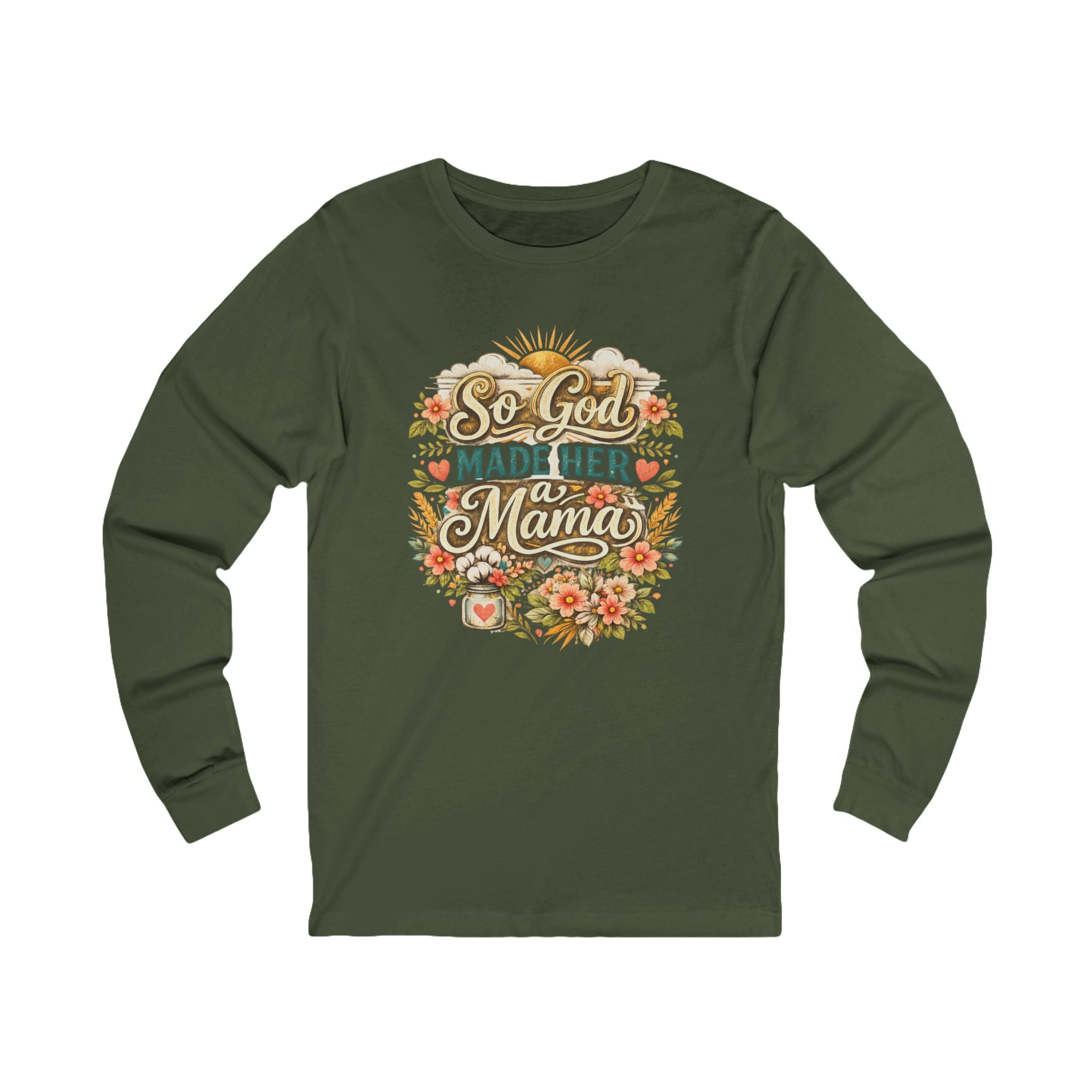 So God Made Her a Mama Long Sleeve Tee