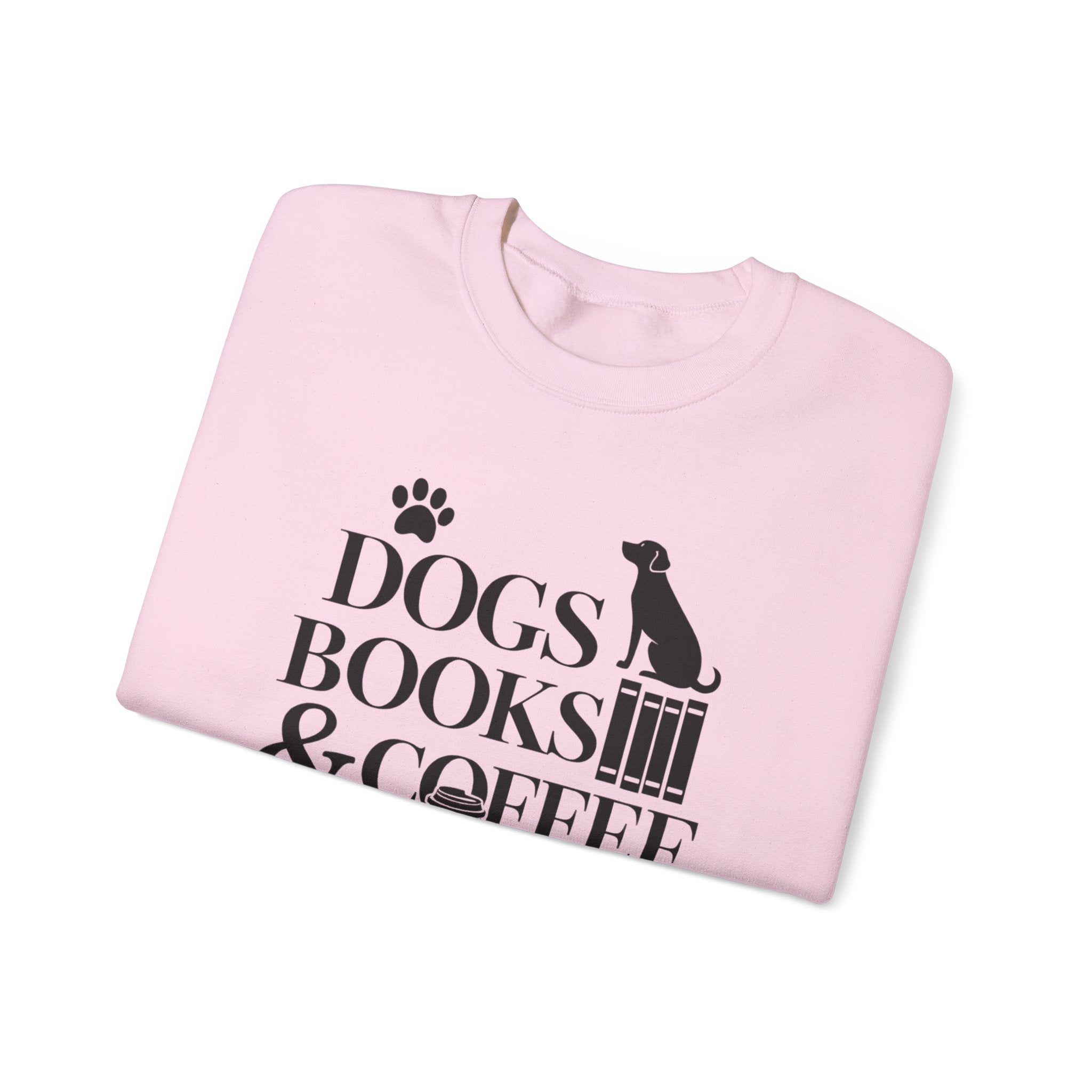 Dogs, Books & Coffee Crewneck Sweatshirt — Cozy Reading & Pet Lover Pullover