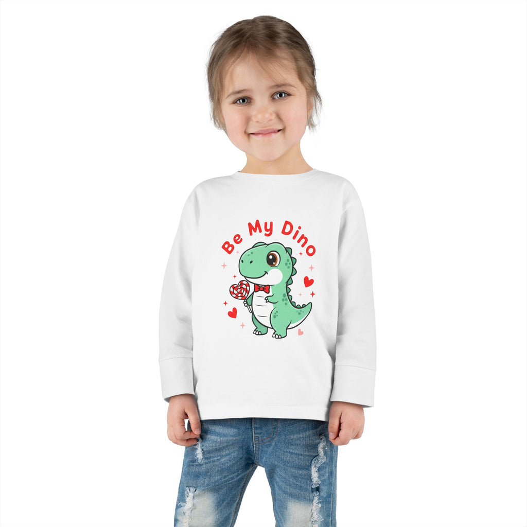 Be My Dino Toddler Long Sleeve Tee