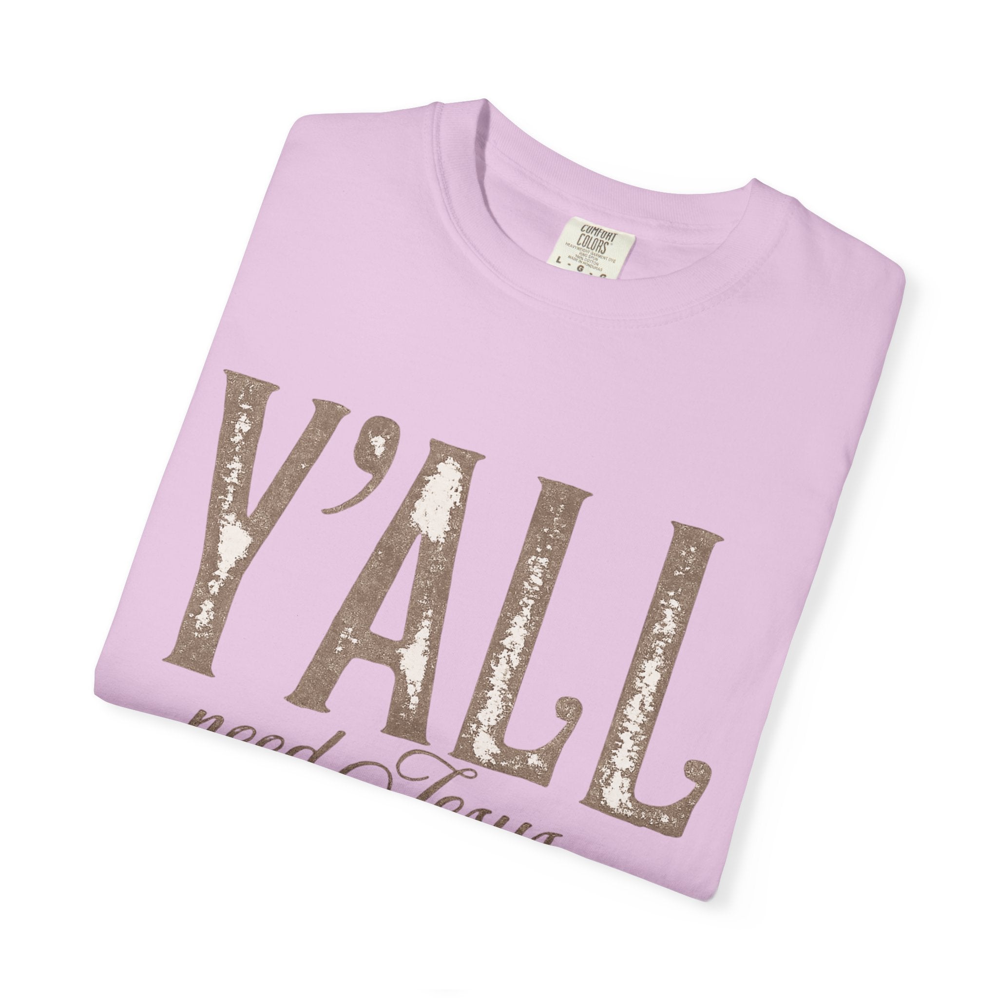 Y'ALL Need Jesus T-Shirt — Southern Christian Faith Tee