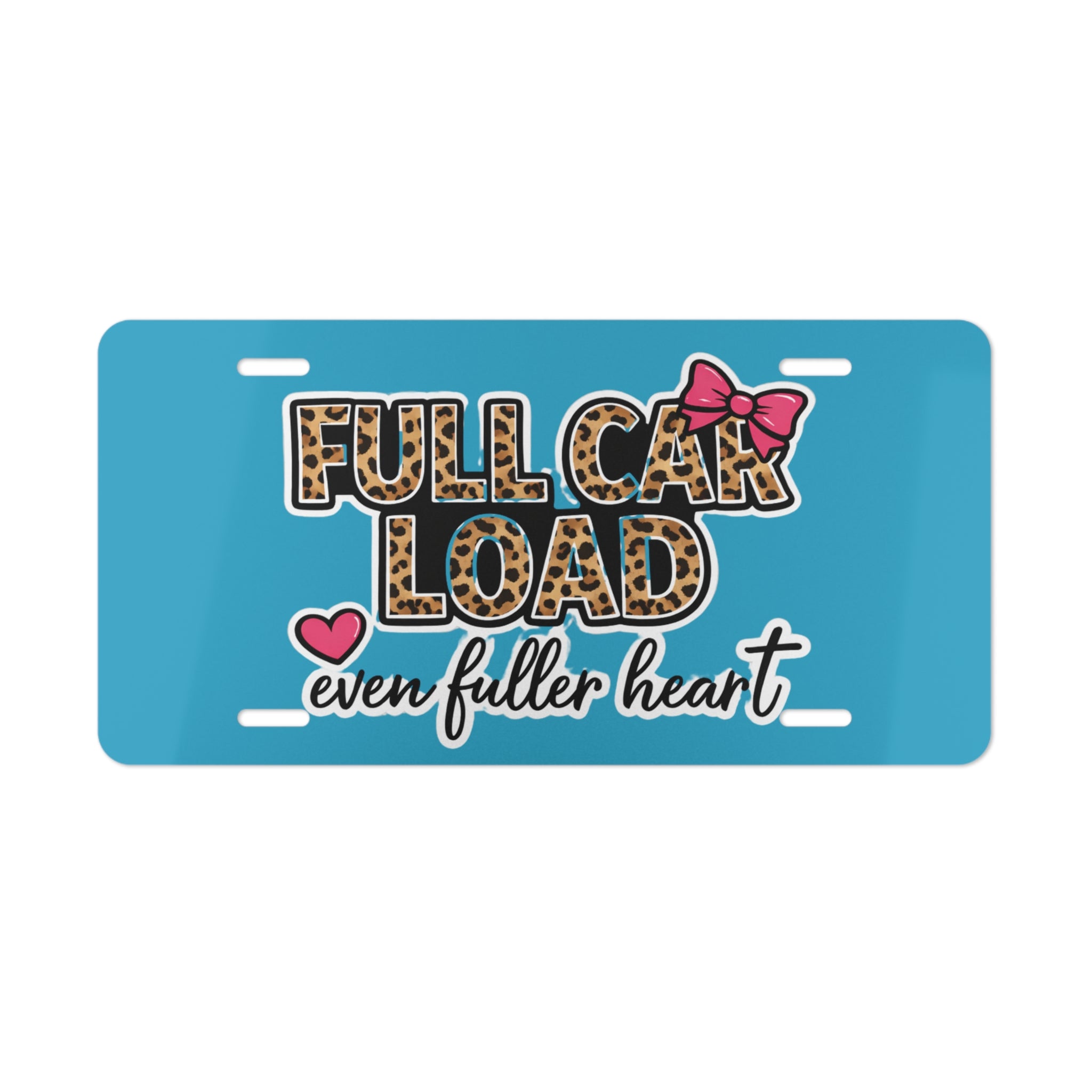 Vanity Plate - "Full Car Load, Even Fuller Heart" Leopard Bow Design
