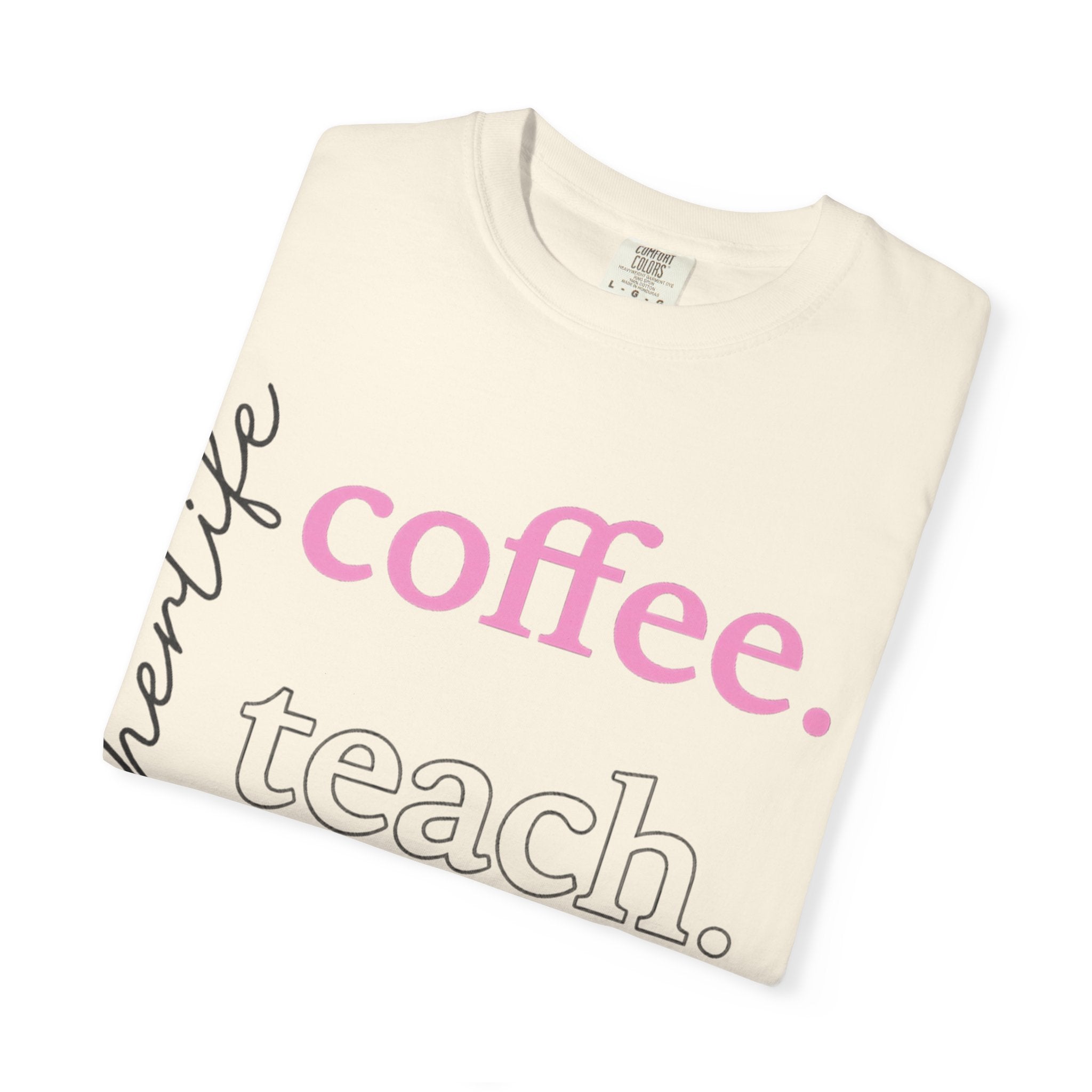 Coffee. Teach. Repeat. Teacher T-Shirt — Fun Gift for Educators