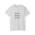Best. Papa. Ever. T-Shirt — Father's Day Gift Tee