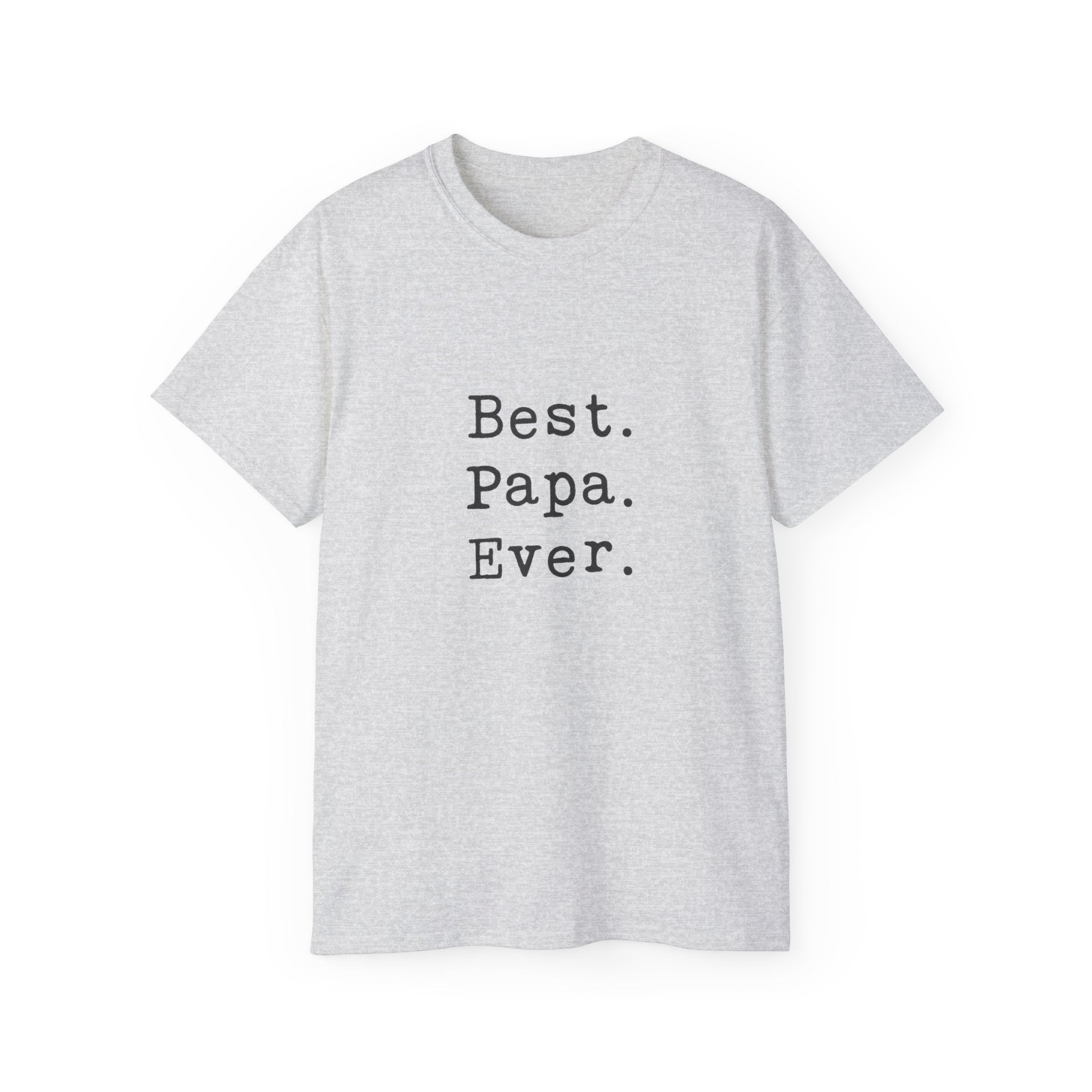 Best. Papa. Ever. T-Shirt — Father's Day Gift Tee