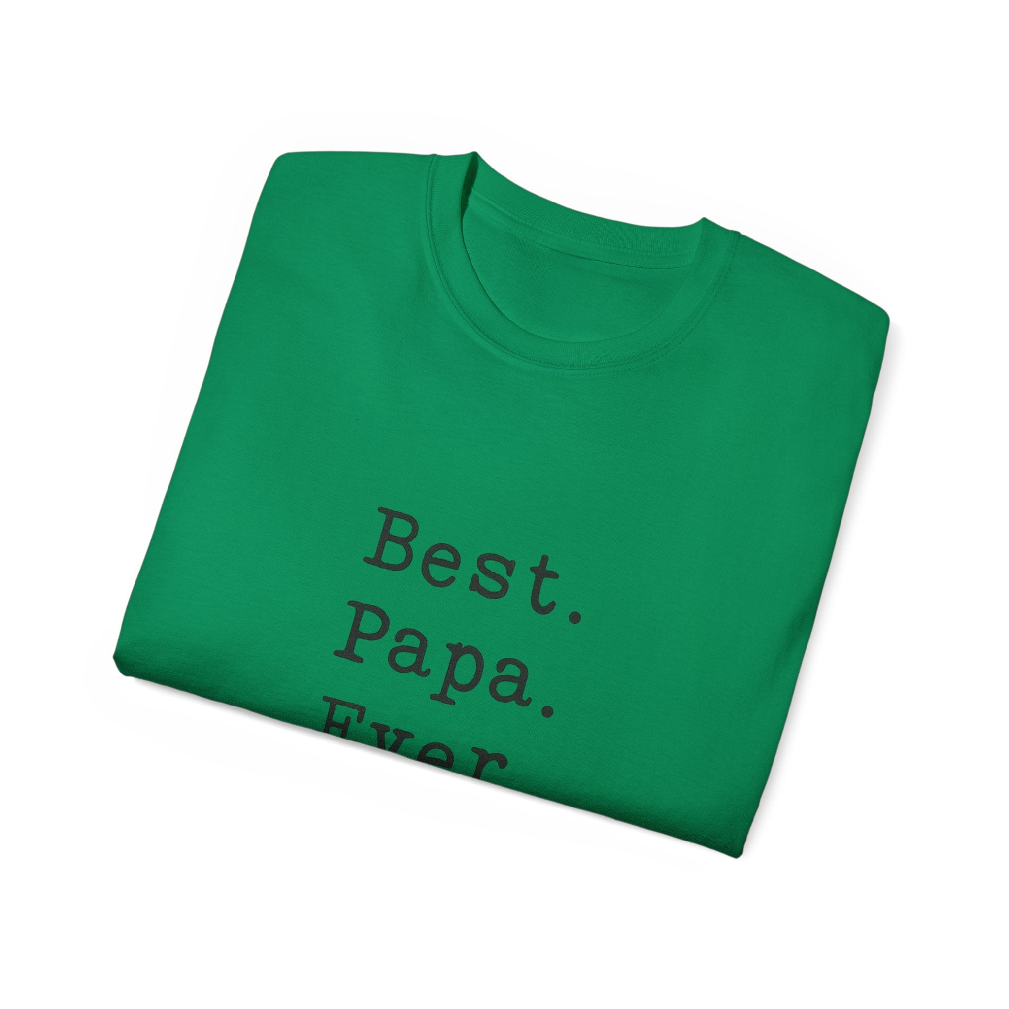 Best. Papa. Ever. T-Shirt — Father's Day Gift Tee