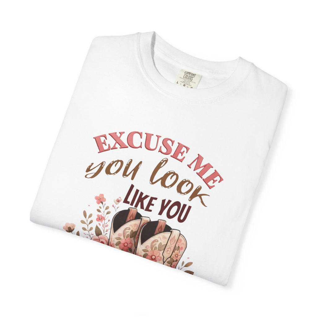 Excuse Me You Look Like You Love Me T-Shirt — Floral Cowboy Boots Graphic Tee