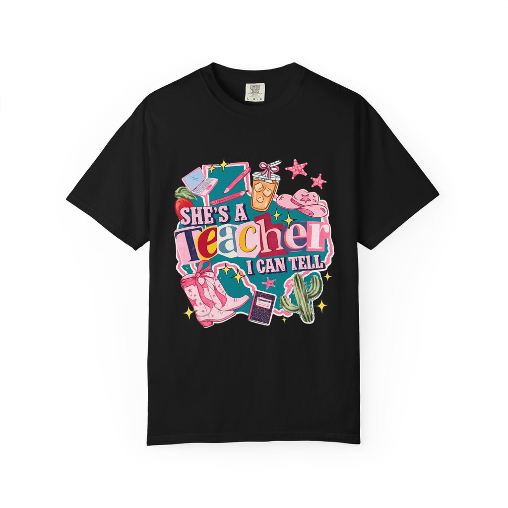 She's A Teacher I Can Tell T-Shirt — Cute Colorful Teacher Gift Tee