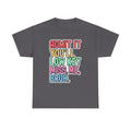 Graphic Tee — "Admit It You'll Low Key Miss Me, Bruh." Colorful Statement T‑Shirt