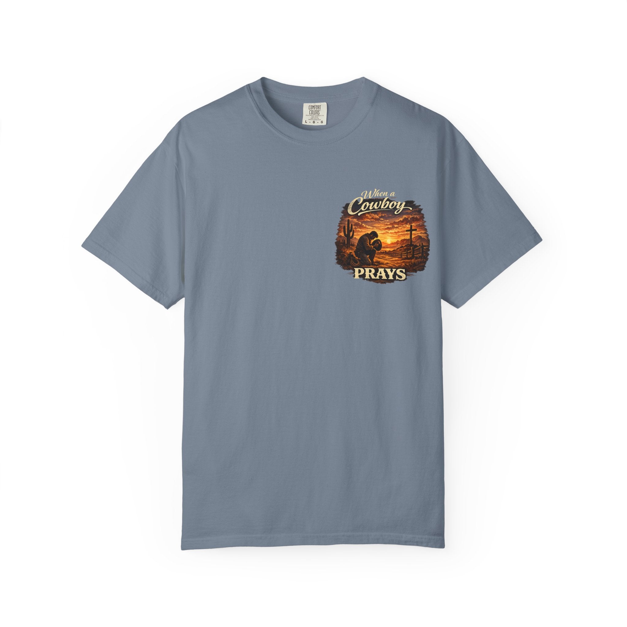 When a Cowboy Prays T-Shirt
