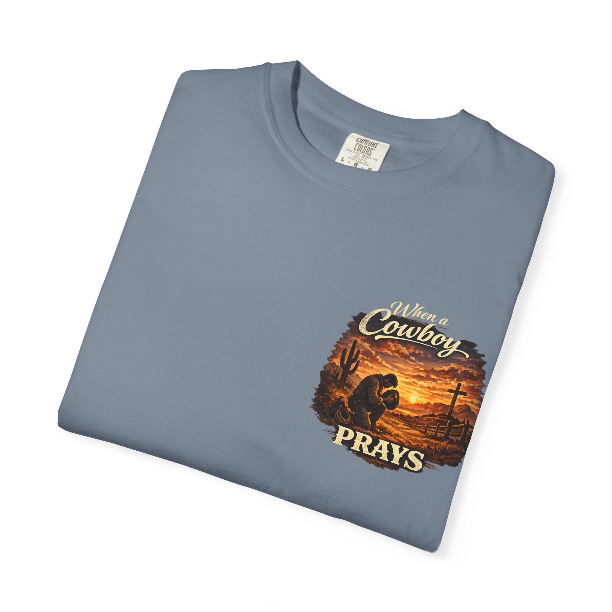 When a Cowboy Prays T-Shirt
