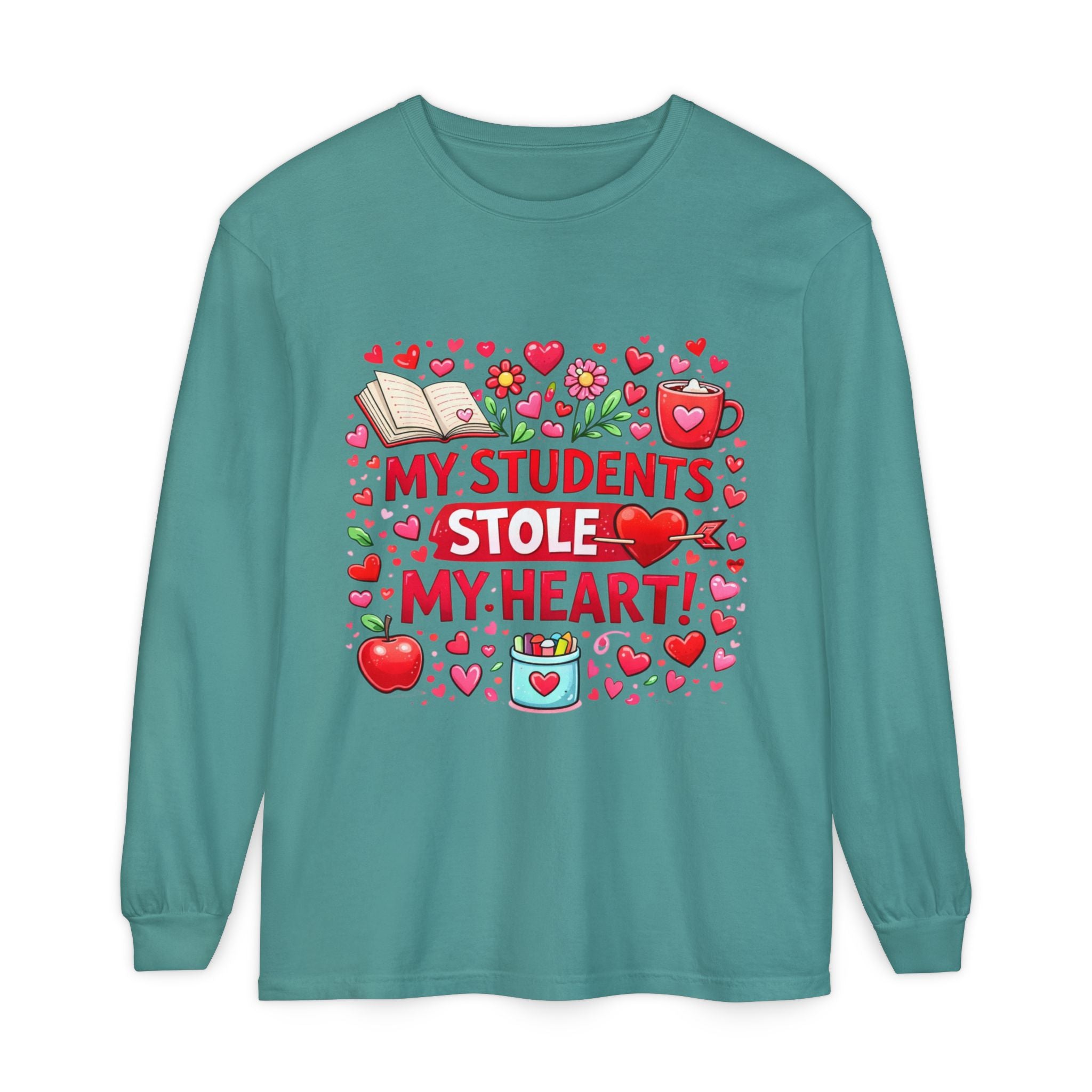 Teacher Long Sleeve Tee — “My Students Stole My Heart” Valentine’s Day Gift